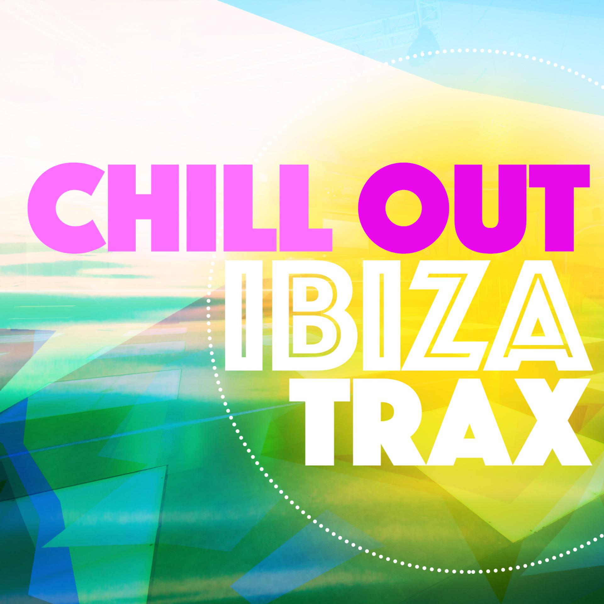 Постер альбома Chill out Ibiza Trax