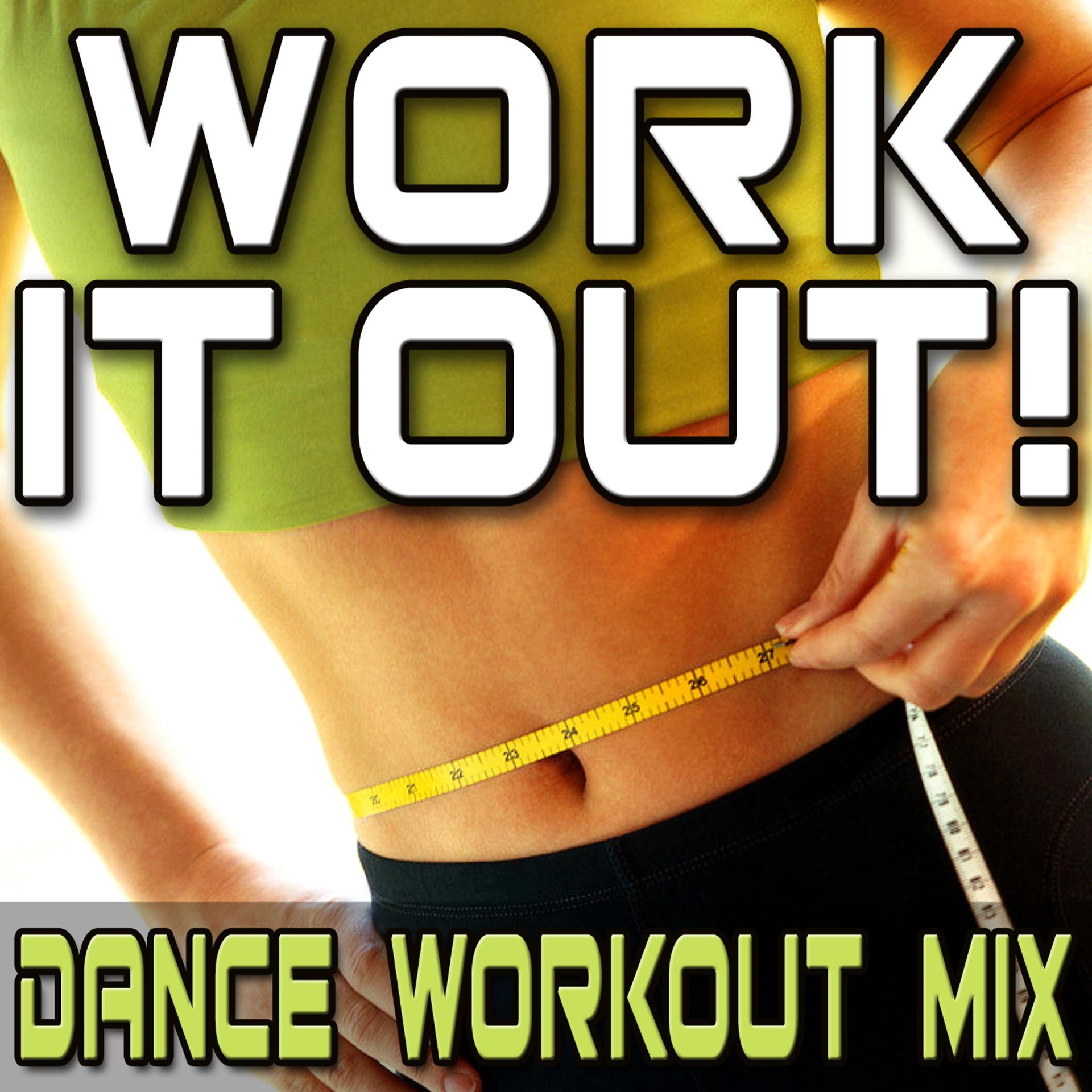 Постер альбома Work It Out! (Dance Workout Mix)