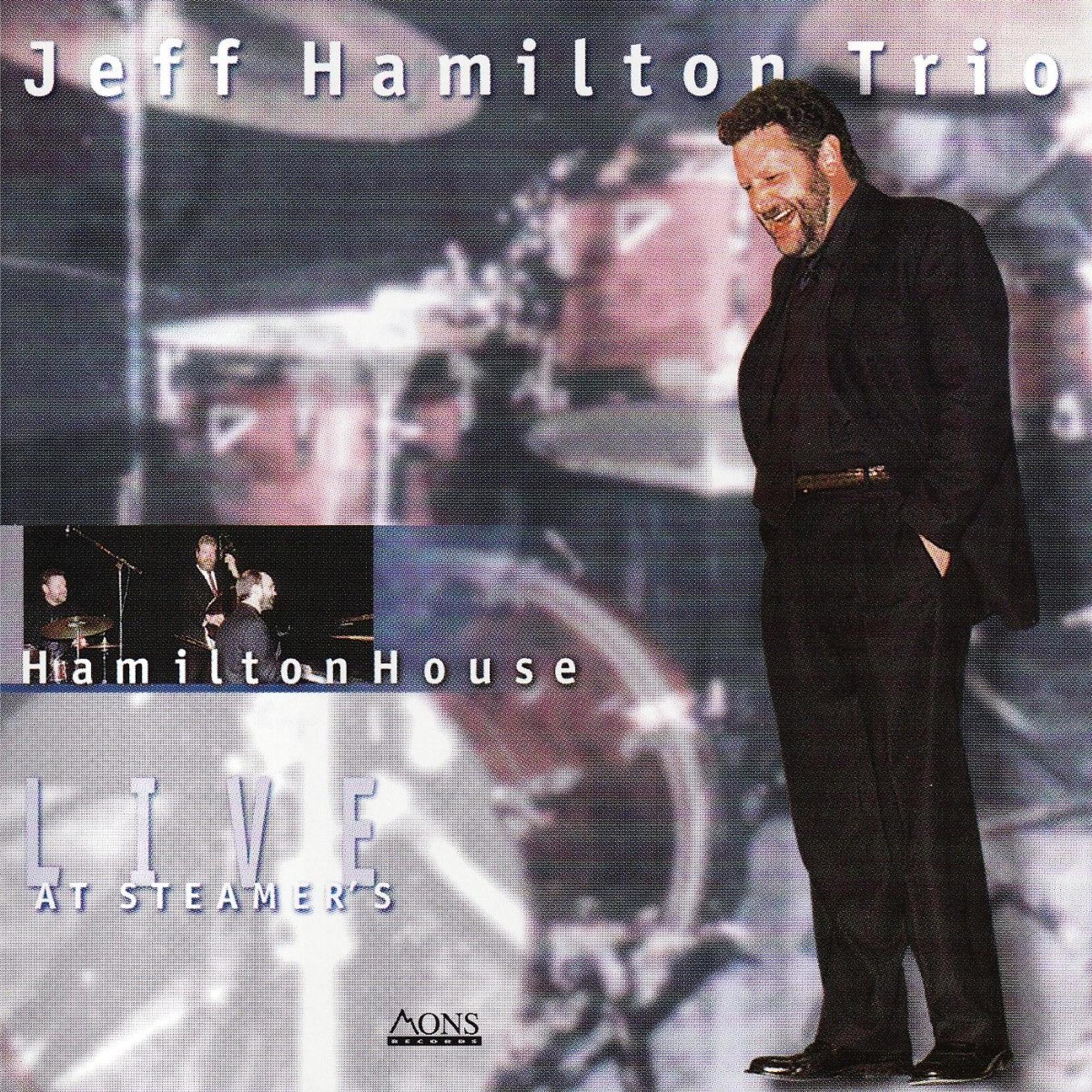 Постер альбома Hamilton House / Live at Steamers