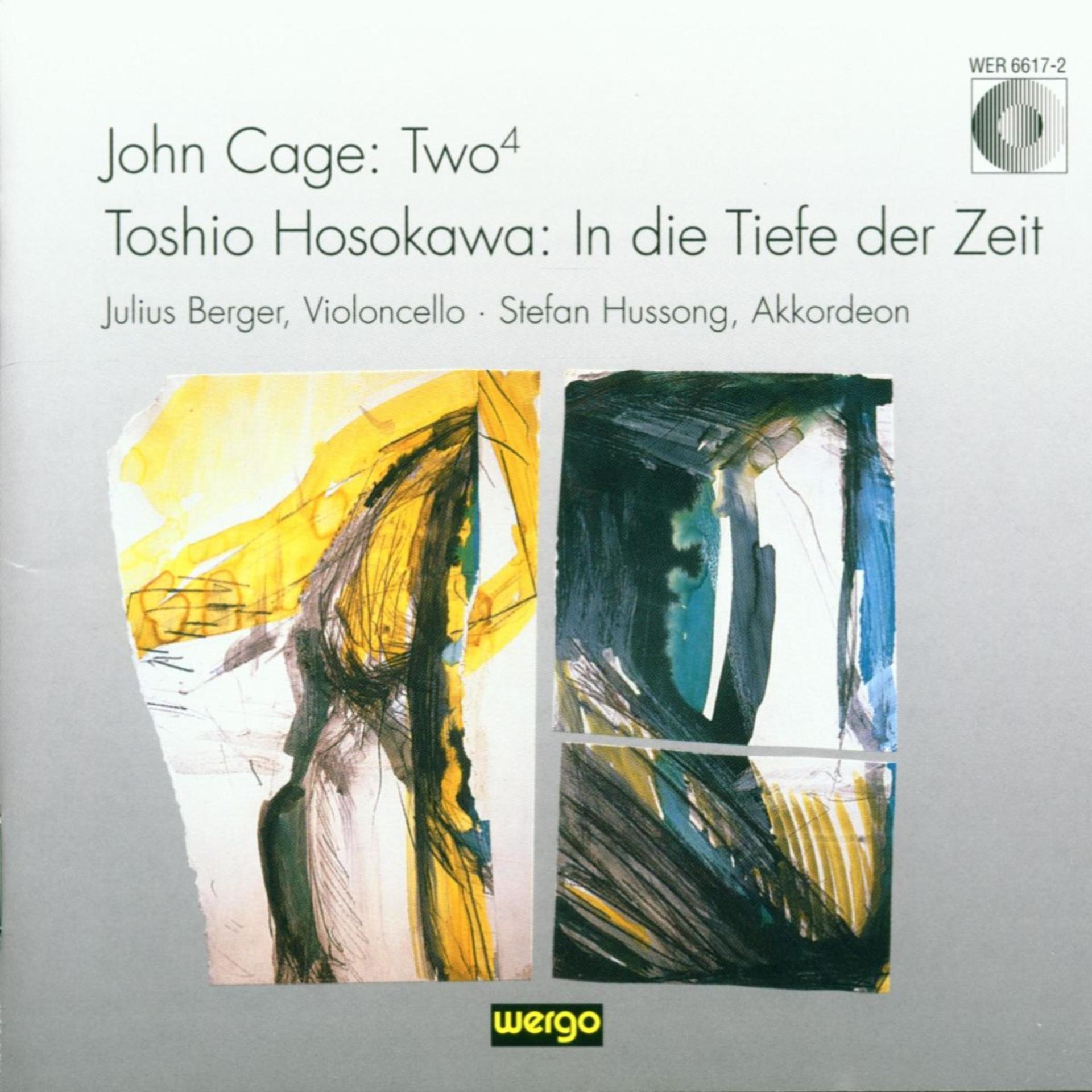 Постер альбома Cage: Two4 - Hosokawa: In die Tiefe der Zeit