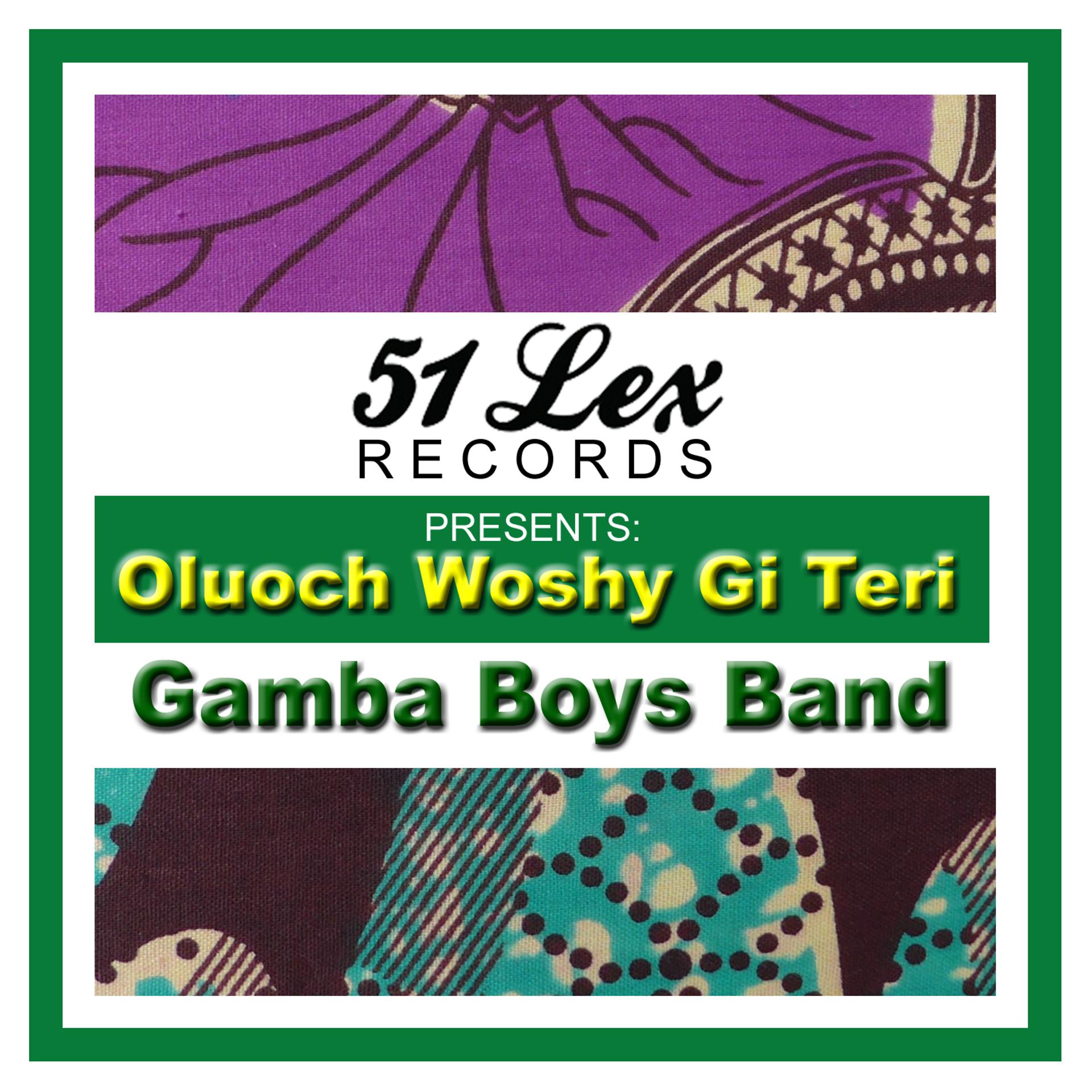 Постер альбома 51 Lex Presents Oluoch Woshy Gi Teri