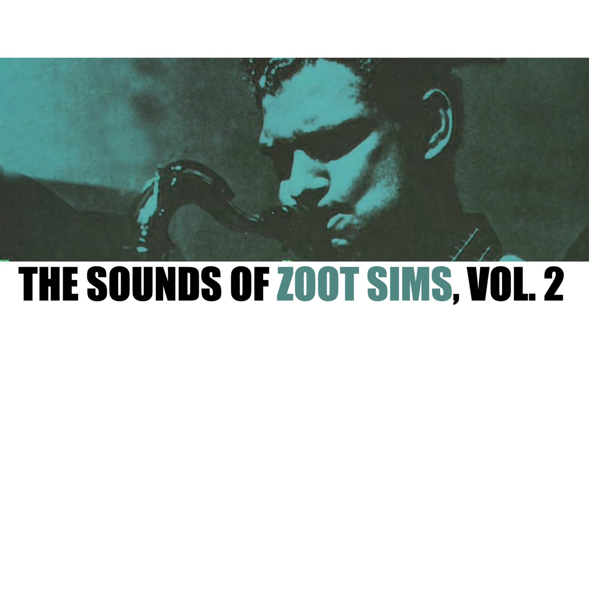 Постер альбома The Sounds of Zoot Sims, Vol. 2