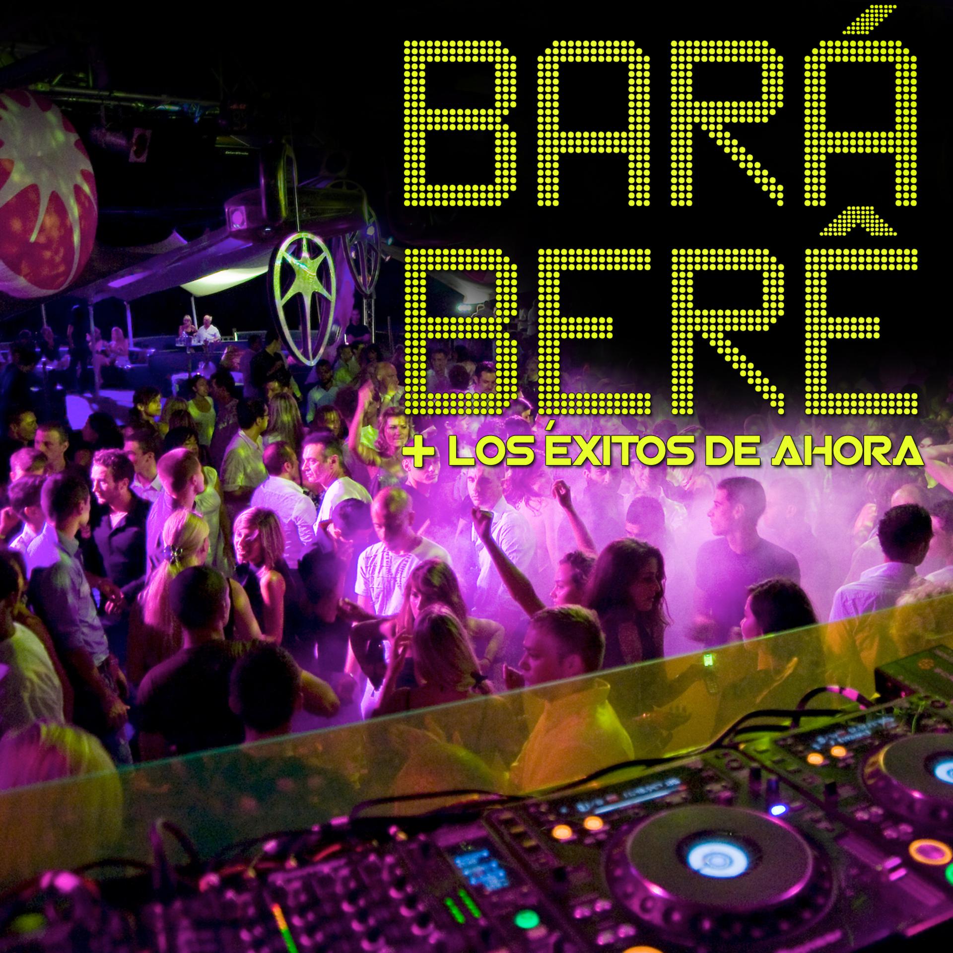 Постер альбома Bará Beré. Los Éxitos de Ahora