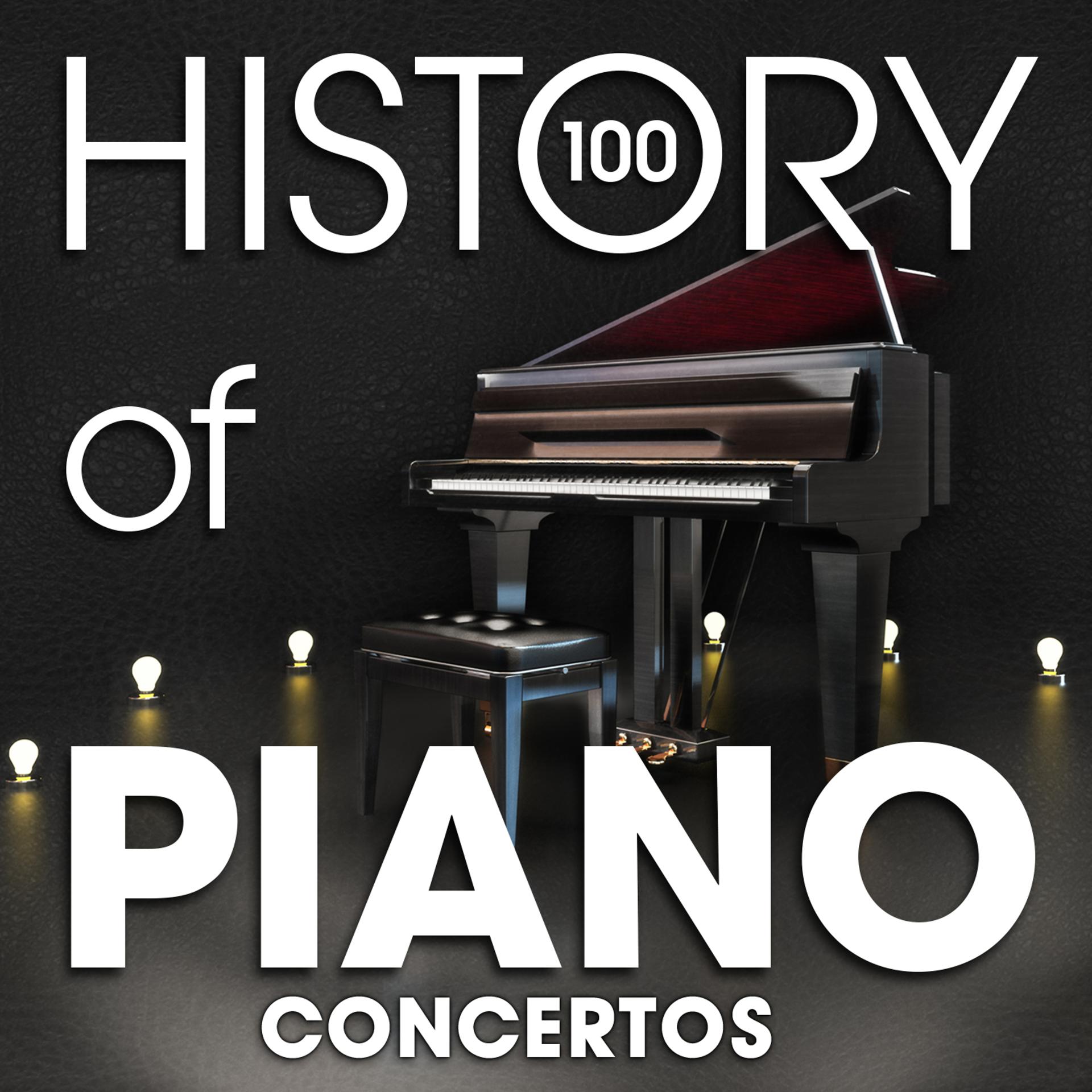 Постер альбома The History of Piano Concertos (100 Famous Songs)
