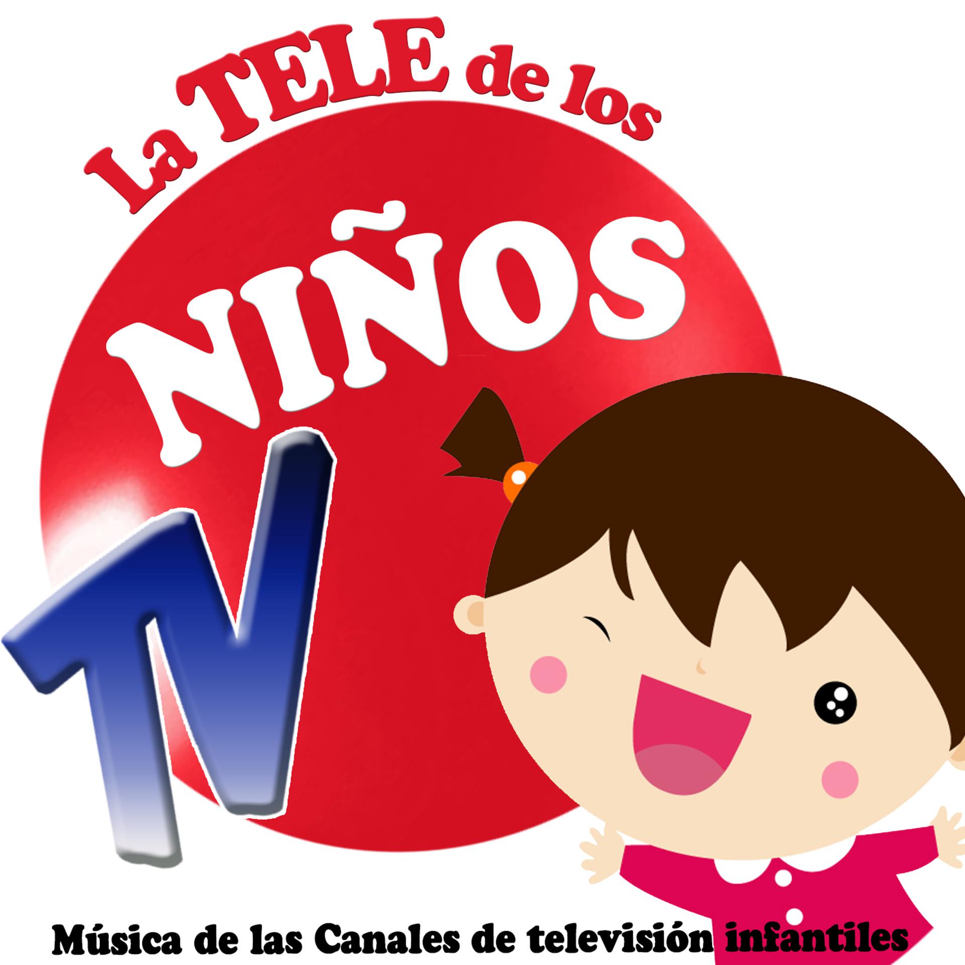 Постер альбома Música de los Canales Infantiles de Televisión. Las Canciones Preferidas de los Niños