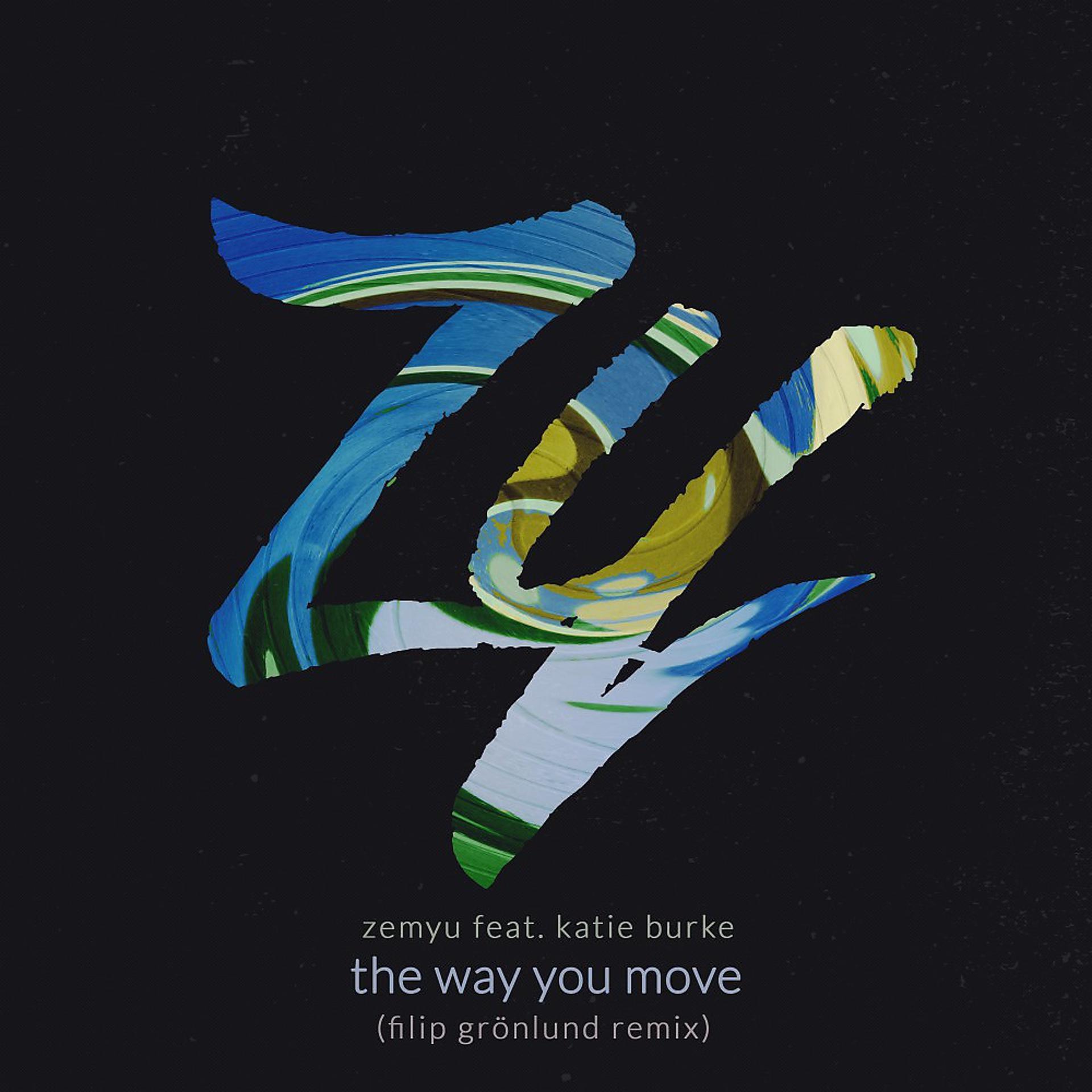 Постер альбома The Way You Move (Filip Grönlund Remix)