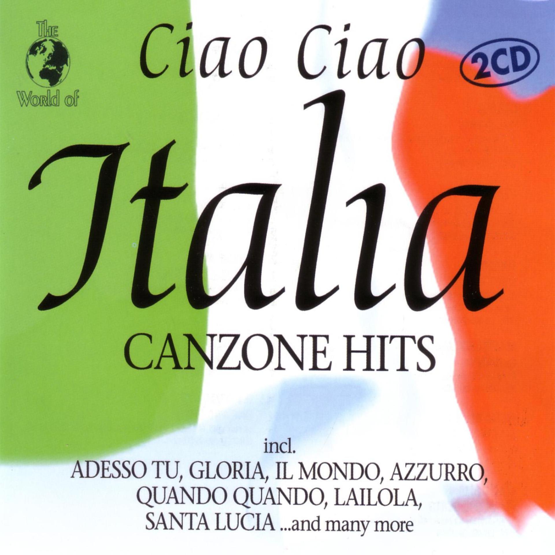 Постер альбома Ciao Ciao Italia -  Canzone Hits