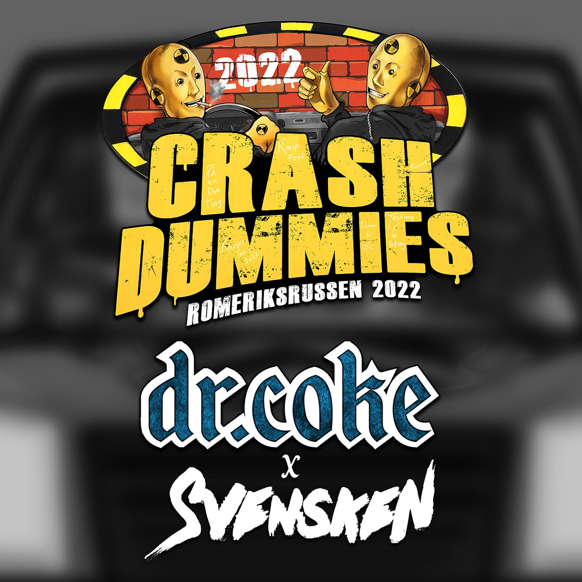 Постер альбома Crash Dummies - Romeriksrussen 2022