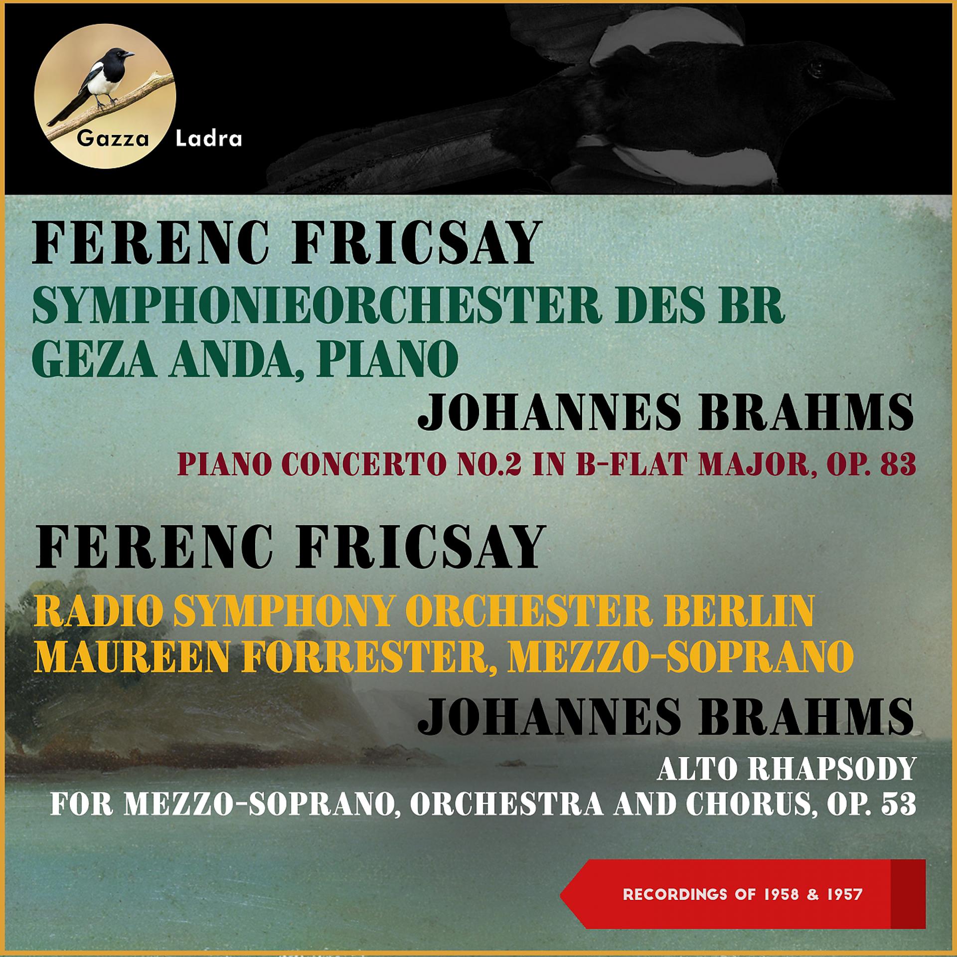 Постер альбома Johannes Brahms: Piano Concerto No. 2 & Alto-Rhapsody