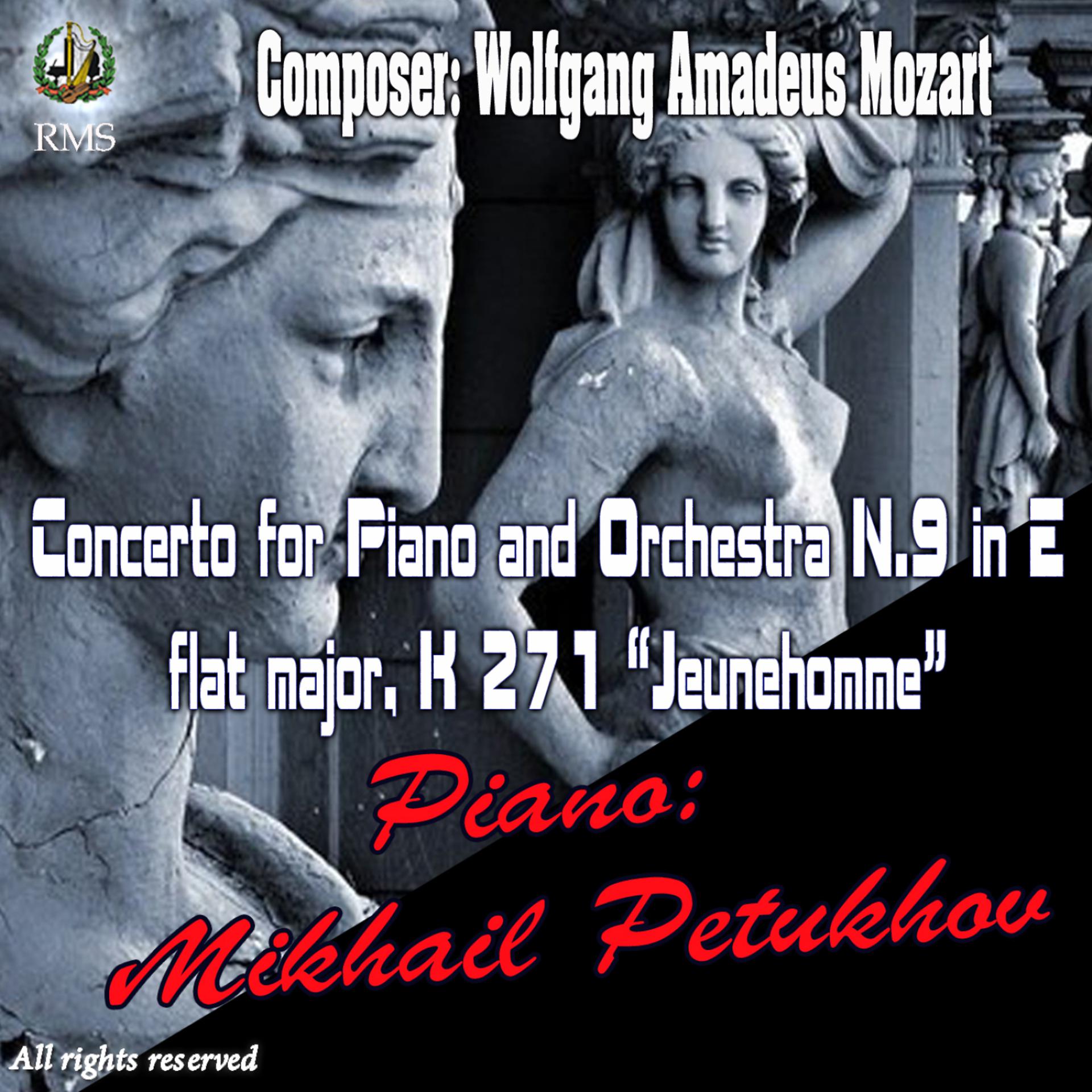 Постер альбома Mikhail Petukhov Performs: Mozart - Concerto in E-Flat Major, K. 271