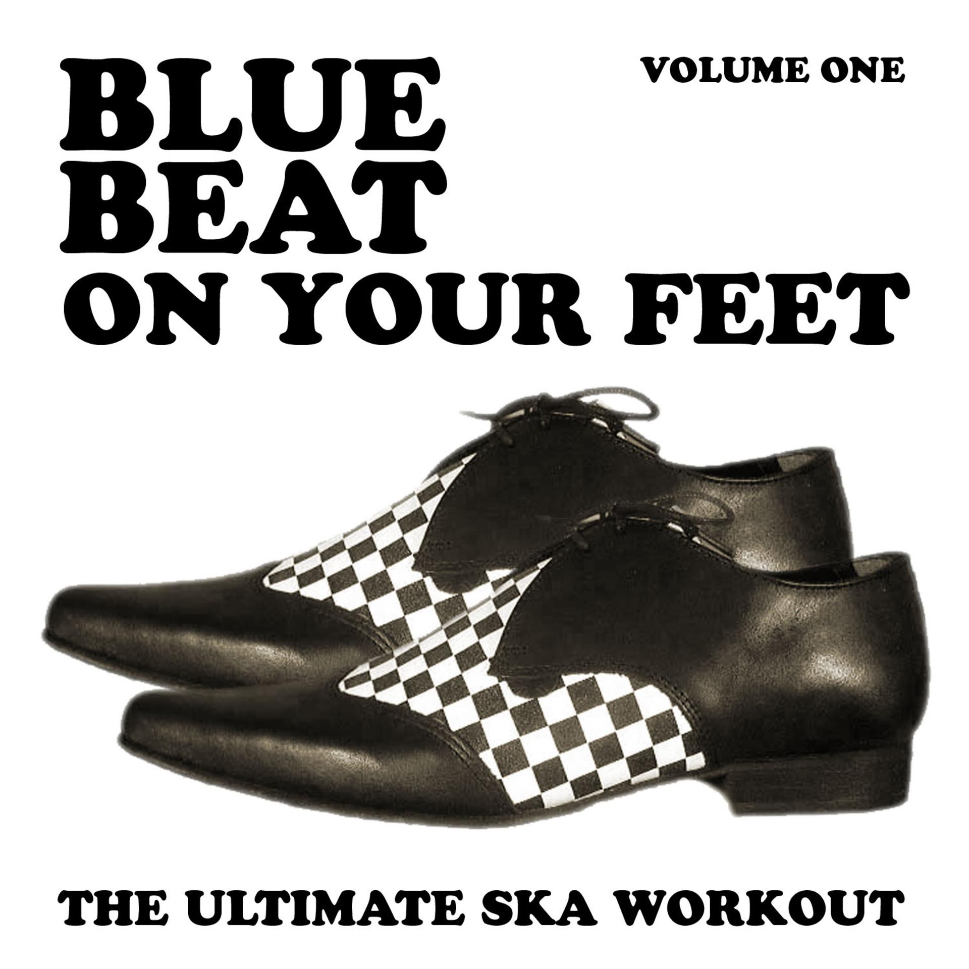 Постер альбома Blue Beat on Your Feet - The Ultimate Ska Workout, Vol. 1