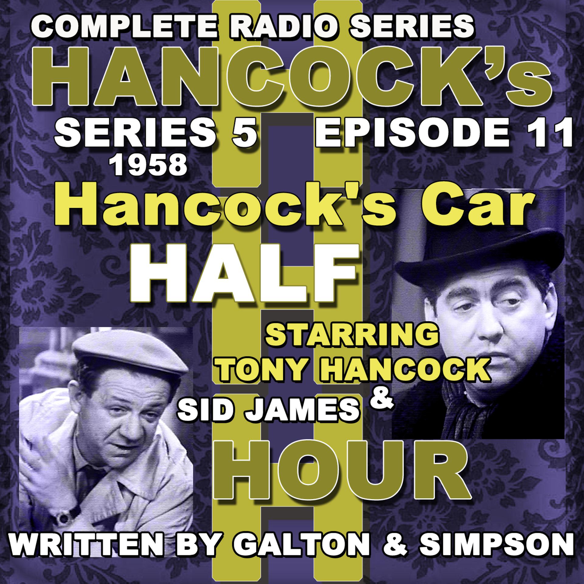 Постер альбома Hancock's Half Hour Radio. Series 5, Episode 11: Hancock's Car