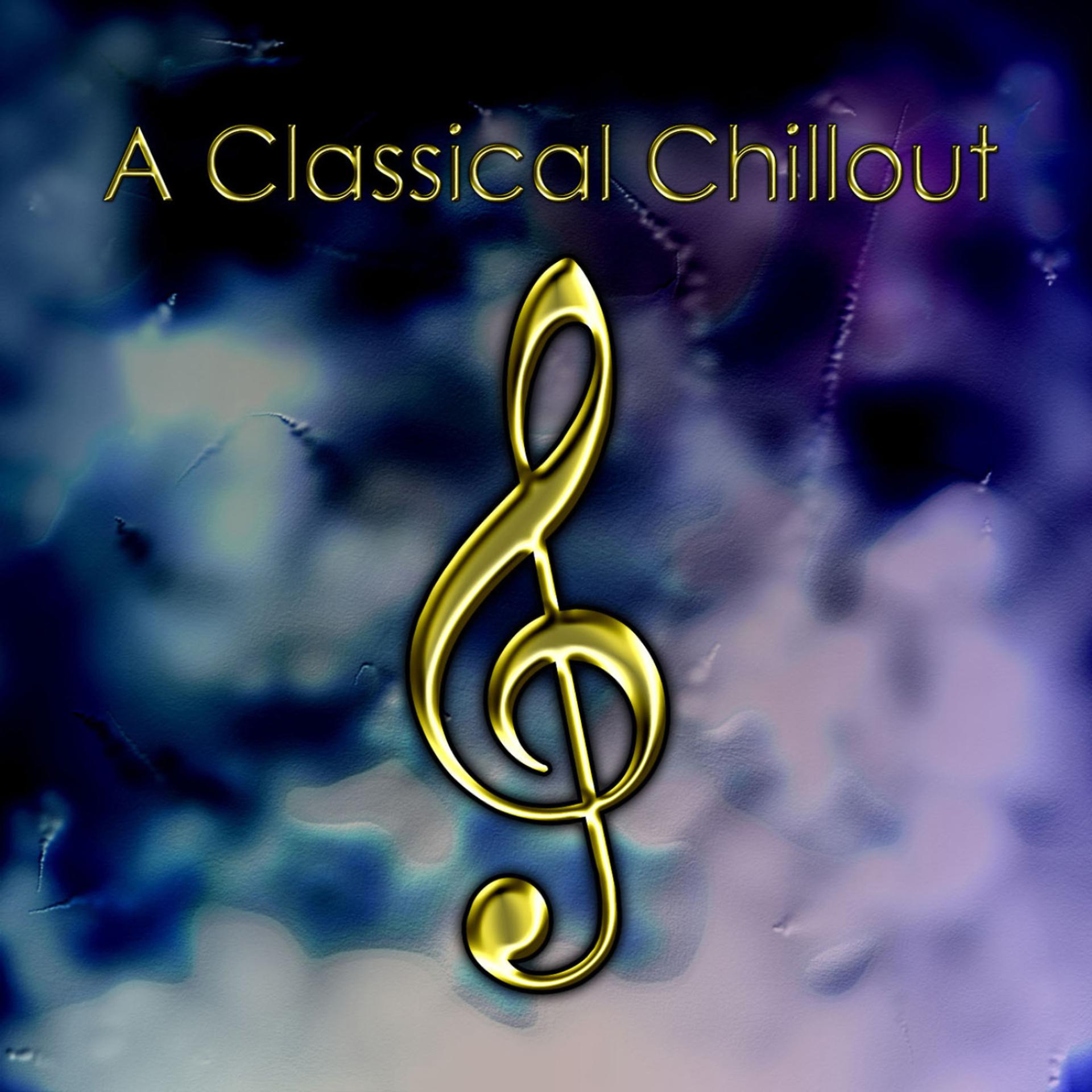 Постер альбома Classical Chillout