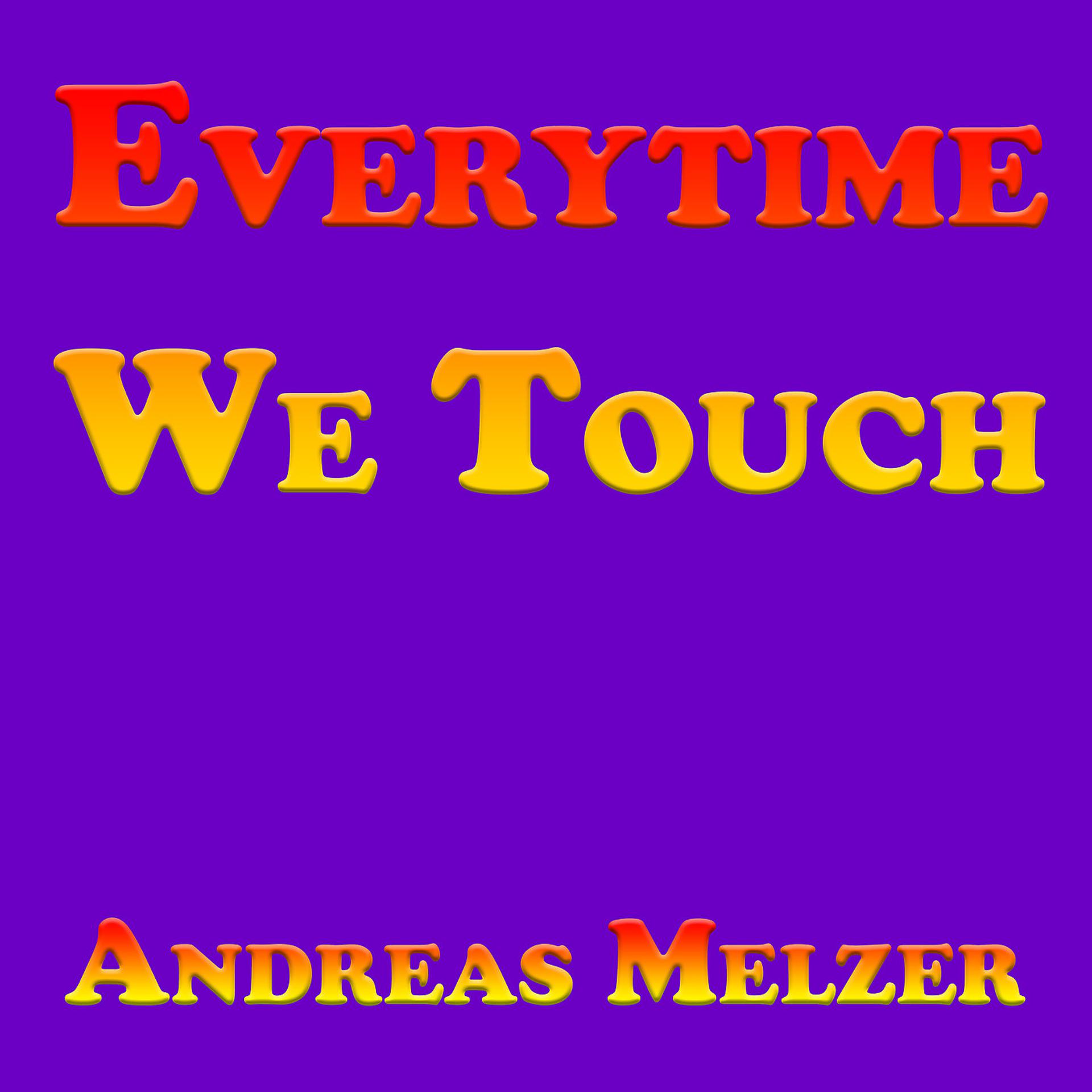 Постер альбома Everytime We Touch