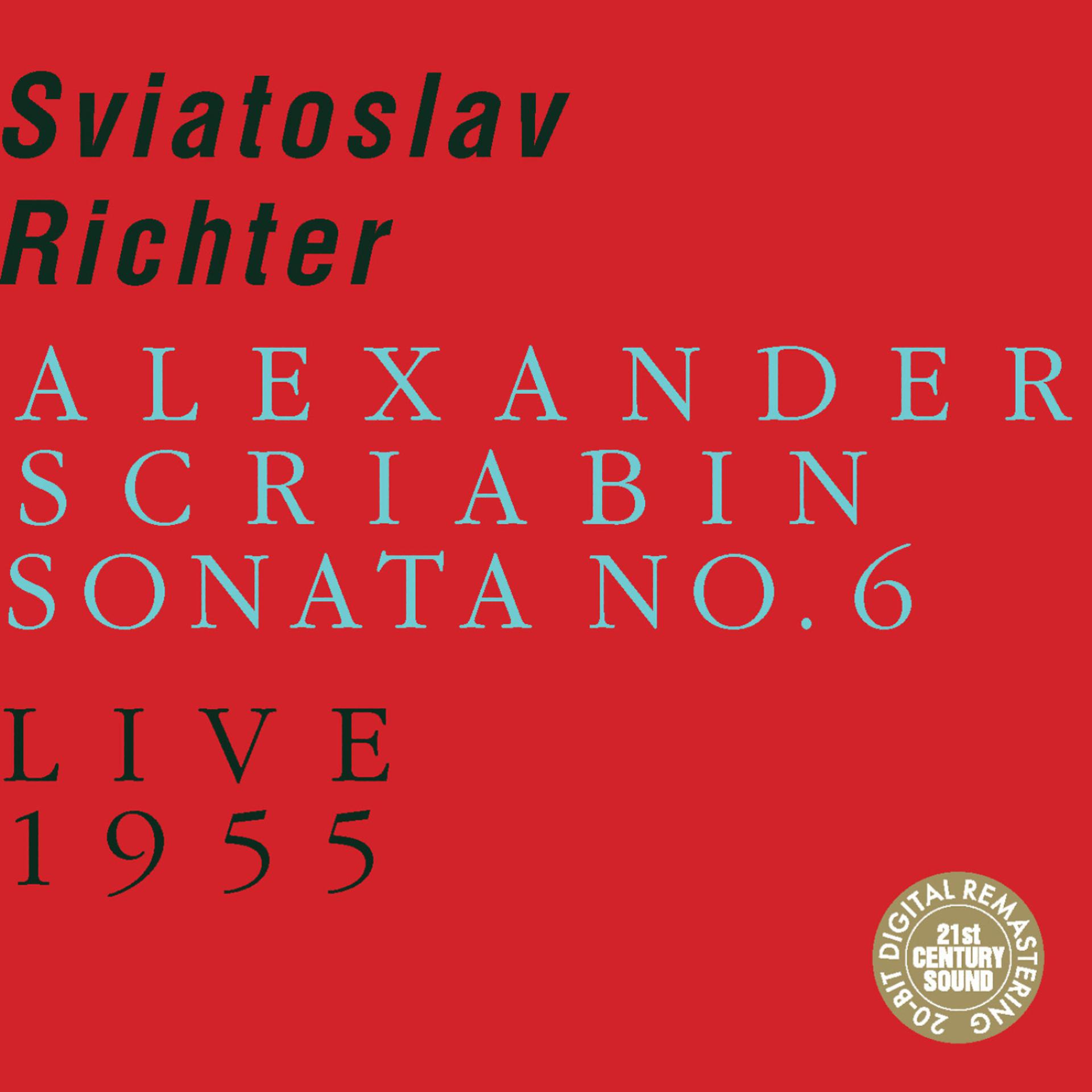 Постер альбома Scriabin: Sonata No. 6, Op. 62 (Live)