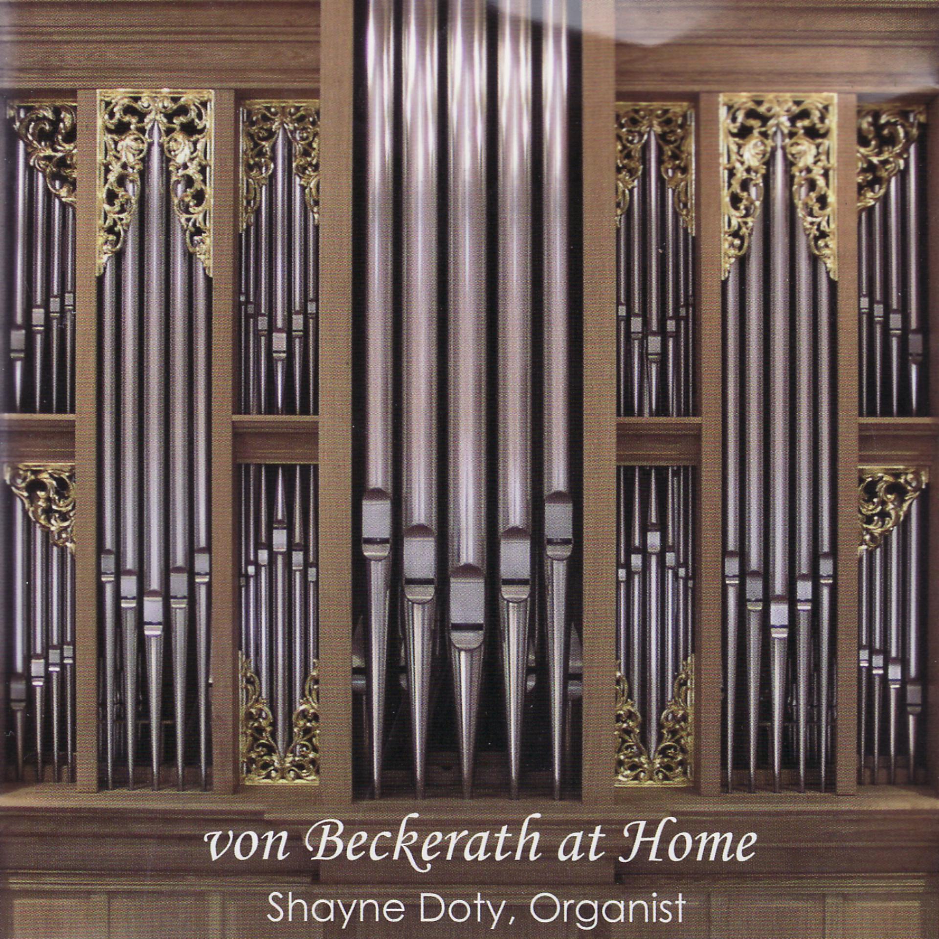 Постер альбома Von Beckerath At Home - Organ Solos