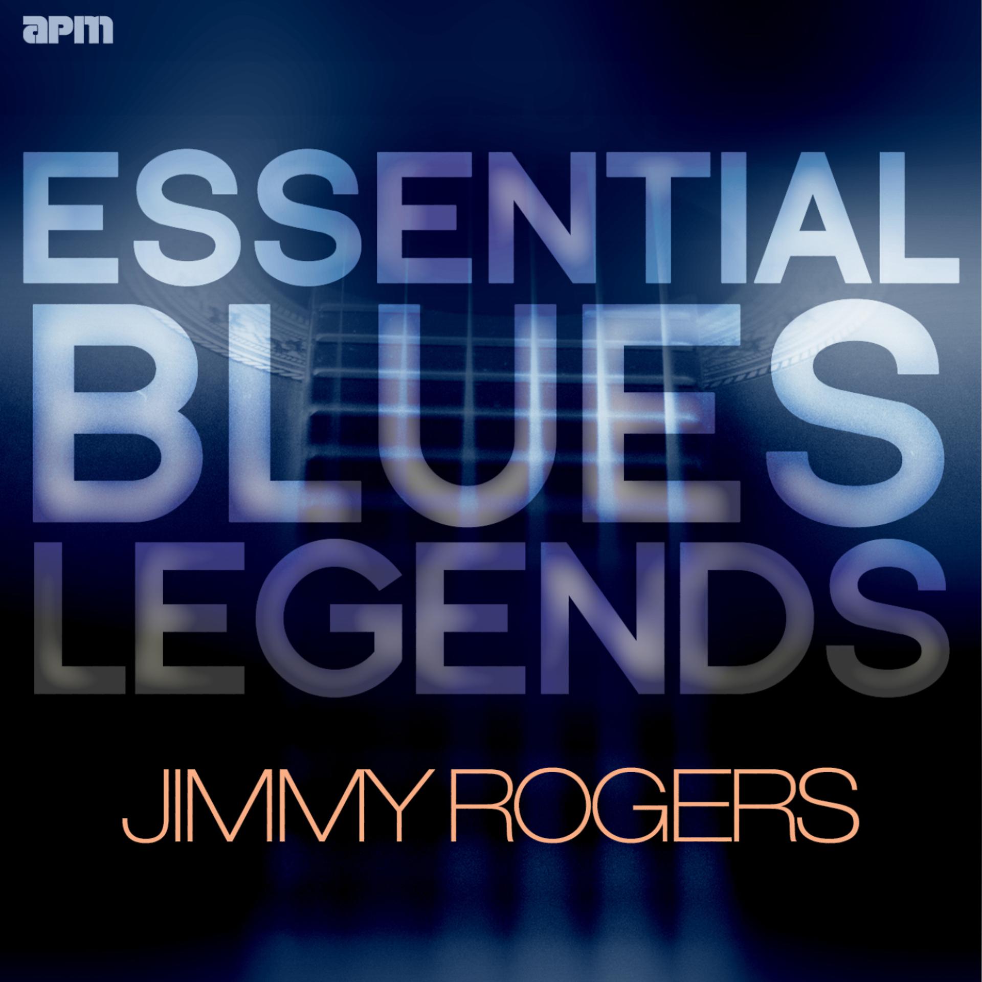 Постер альбома Essential Blues Legends - Jimmy Rogers