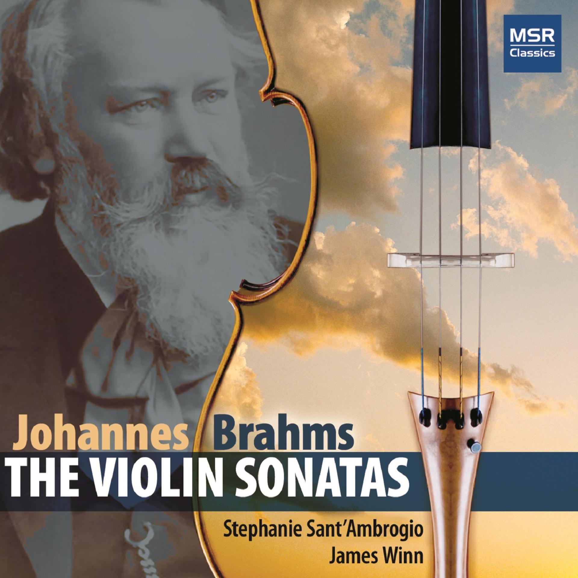 Постер альбома Brahms: Violin Sonatas; Scherzo in C minor