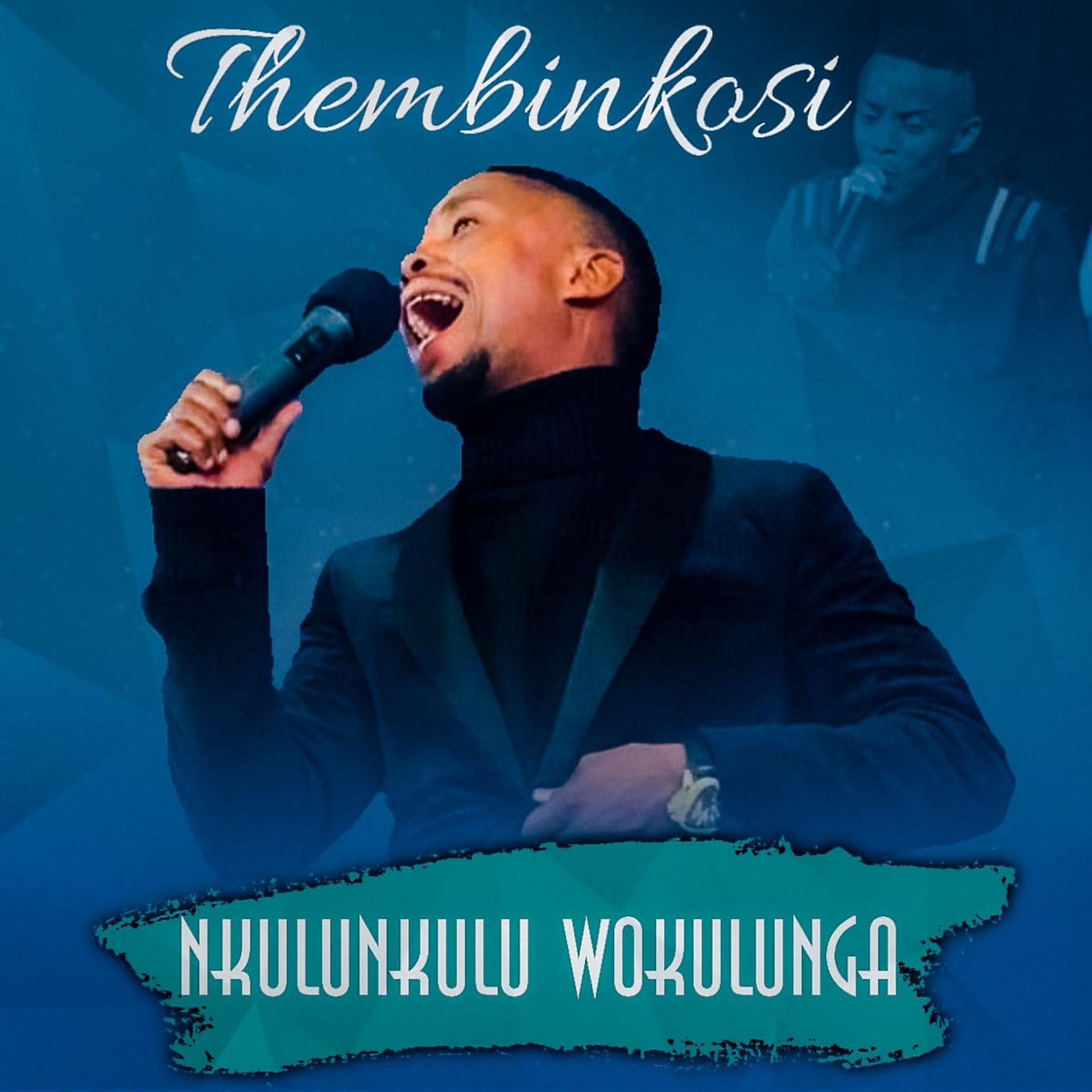Постер альбома Nkulunkulu Wokulunga