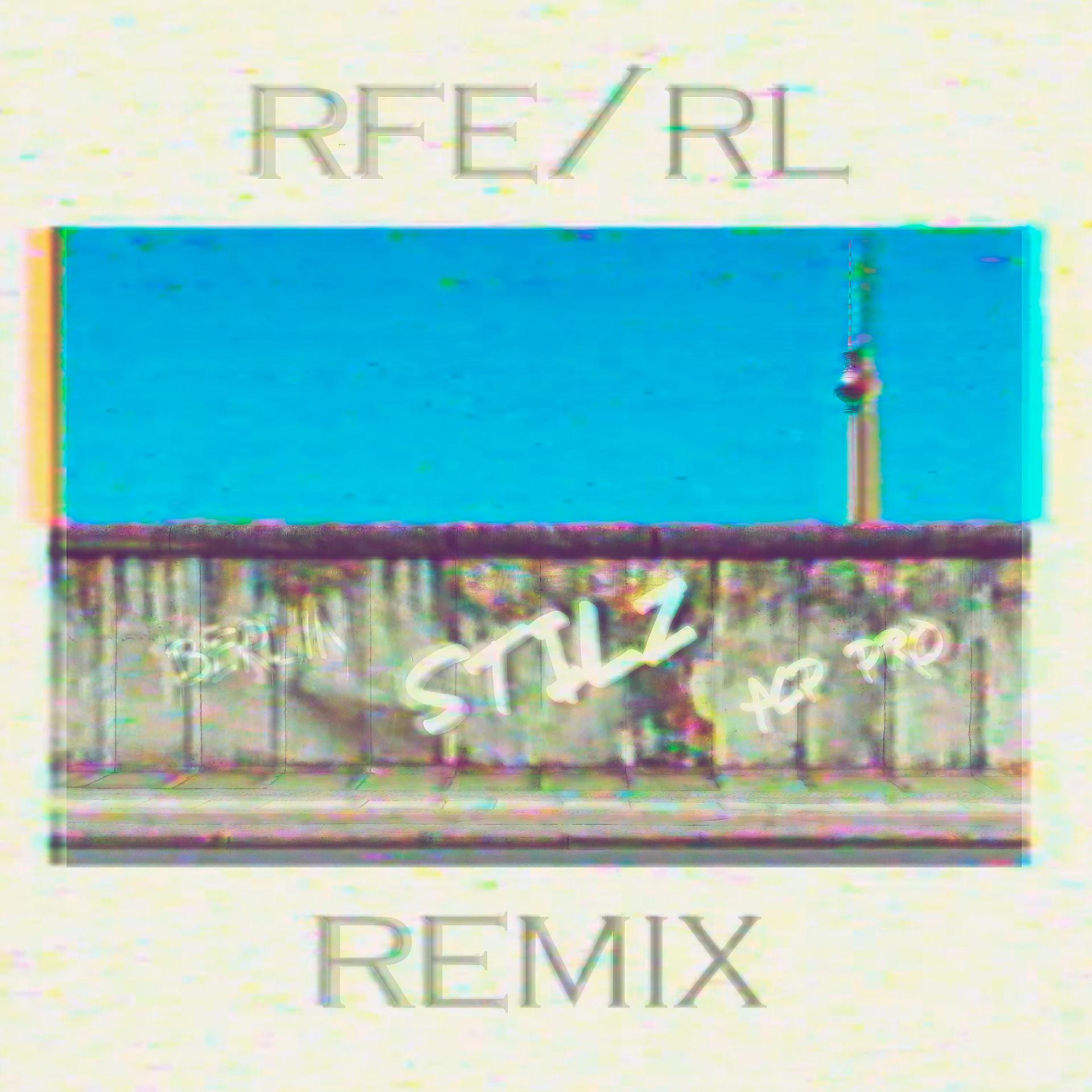 Постер альбома RFE/RL (Stilz Remix)