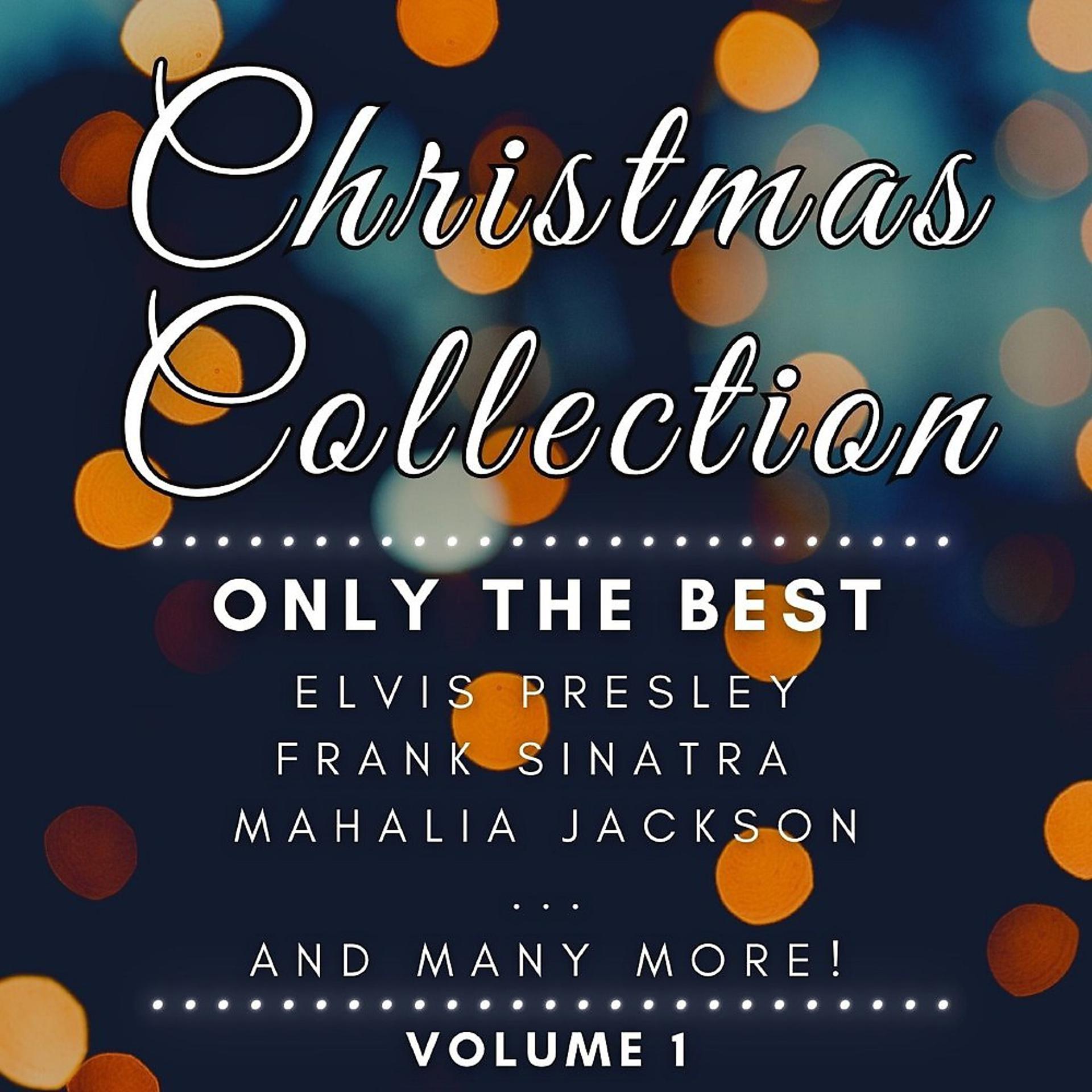 Постер альбома Christmas Collection, Vol. 1 (Only the Best)