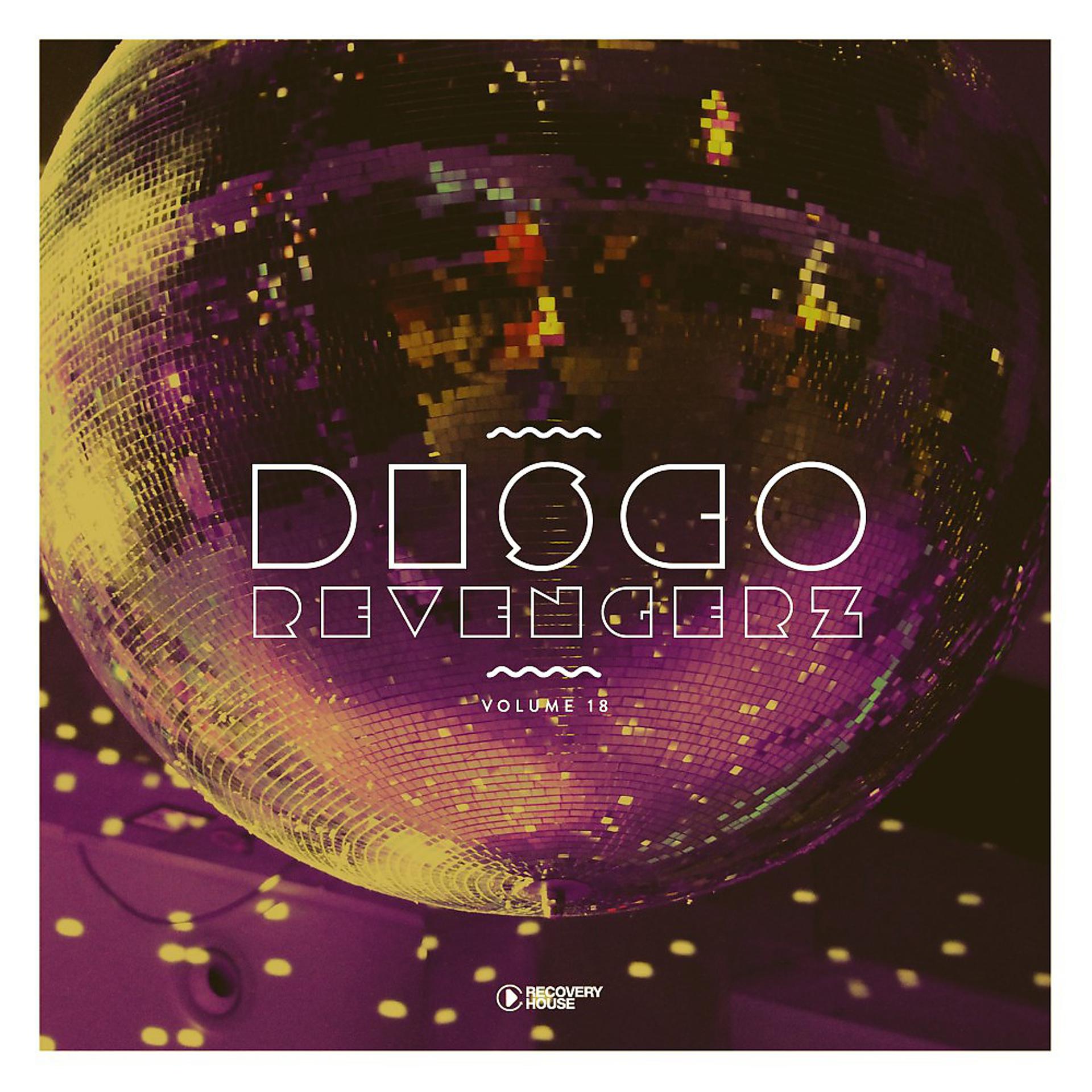 Постер альбома Disco Revengerz, Vol. 18 - Discoid House Selection