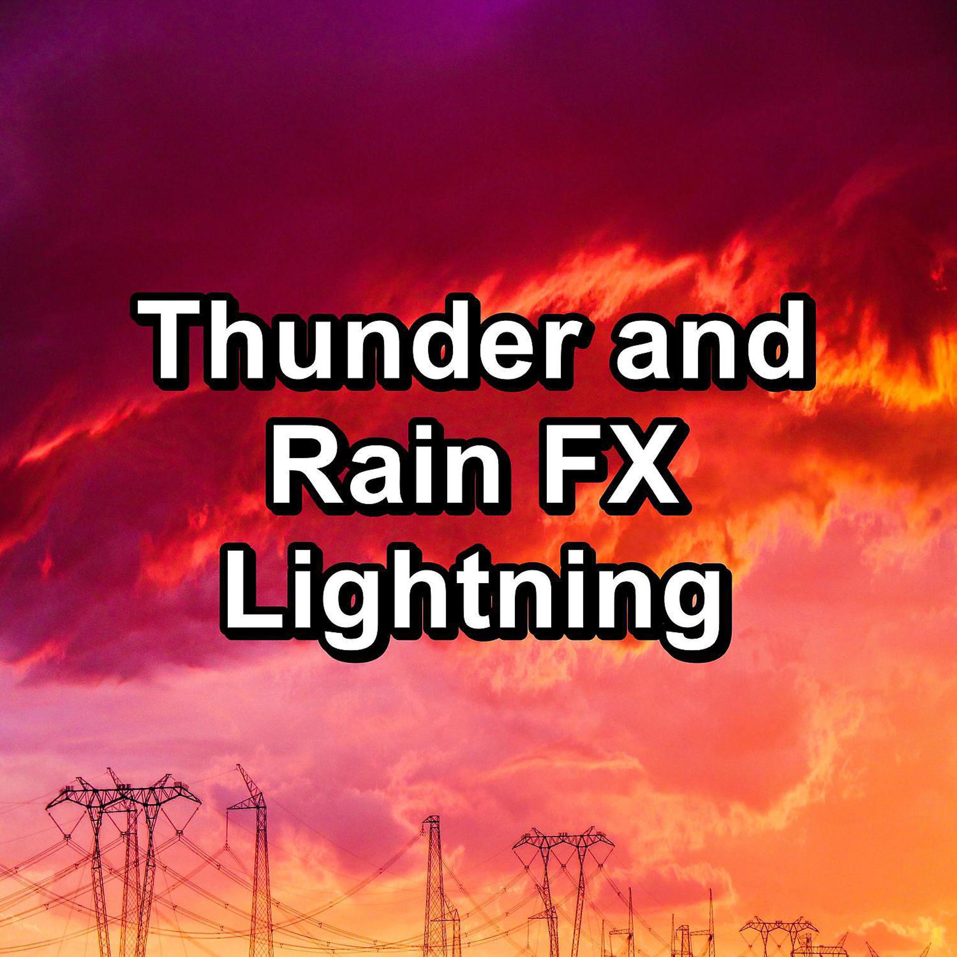 Постер альбома Thunder and Rain FX Lightning