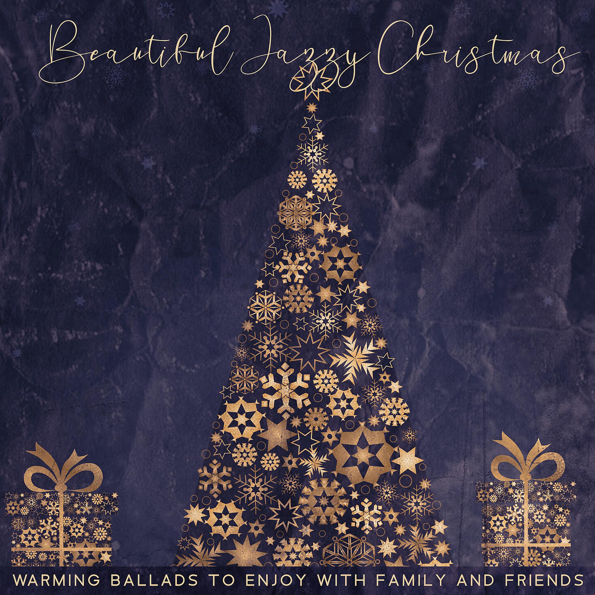 Постер альбома Beautiful Jazzy Christmas: Warming Ballads to Enjoy with Family and Friends