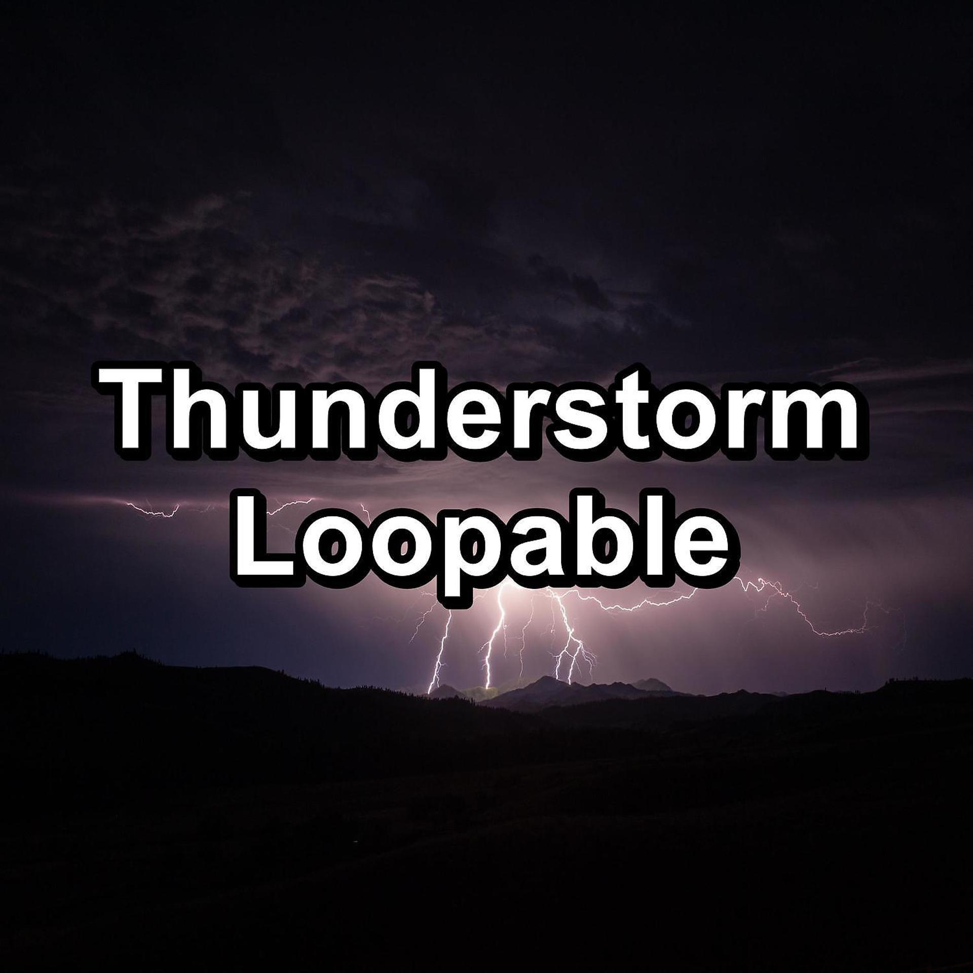 Постер альбома Thunderstorm Loopable