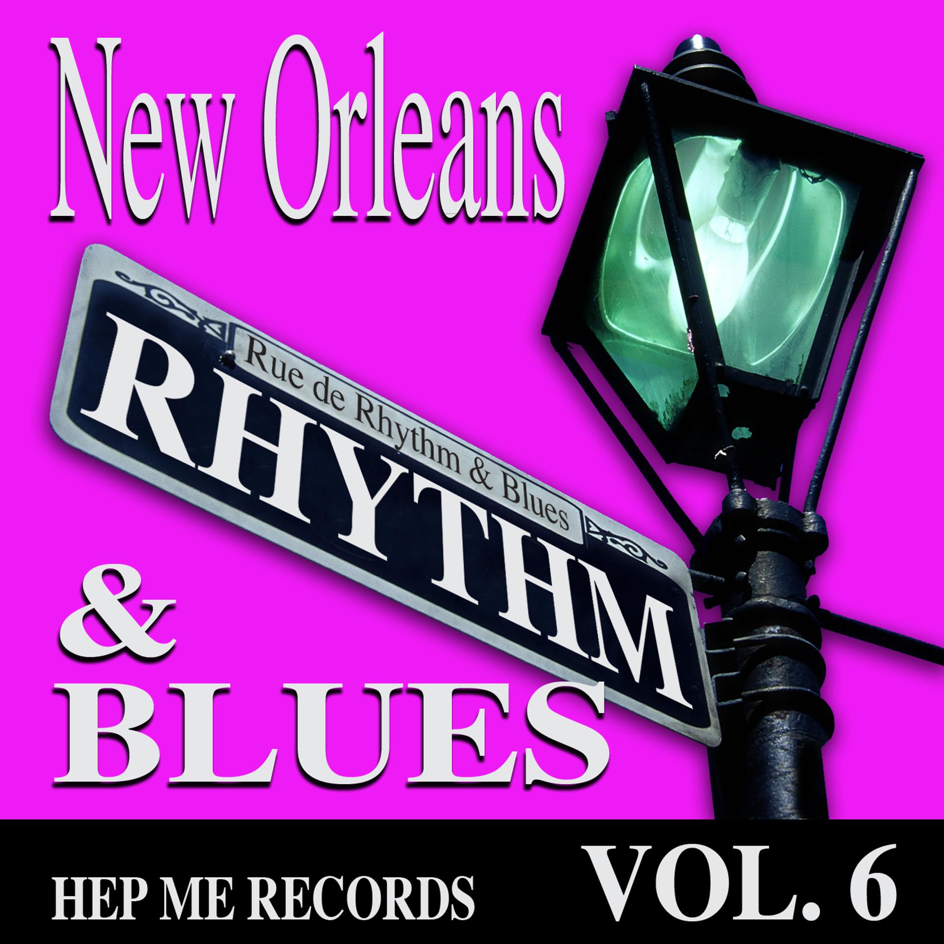 Постер альбома New Orleans Rhythm & Blues - Hep Me Records Vol. 6