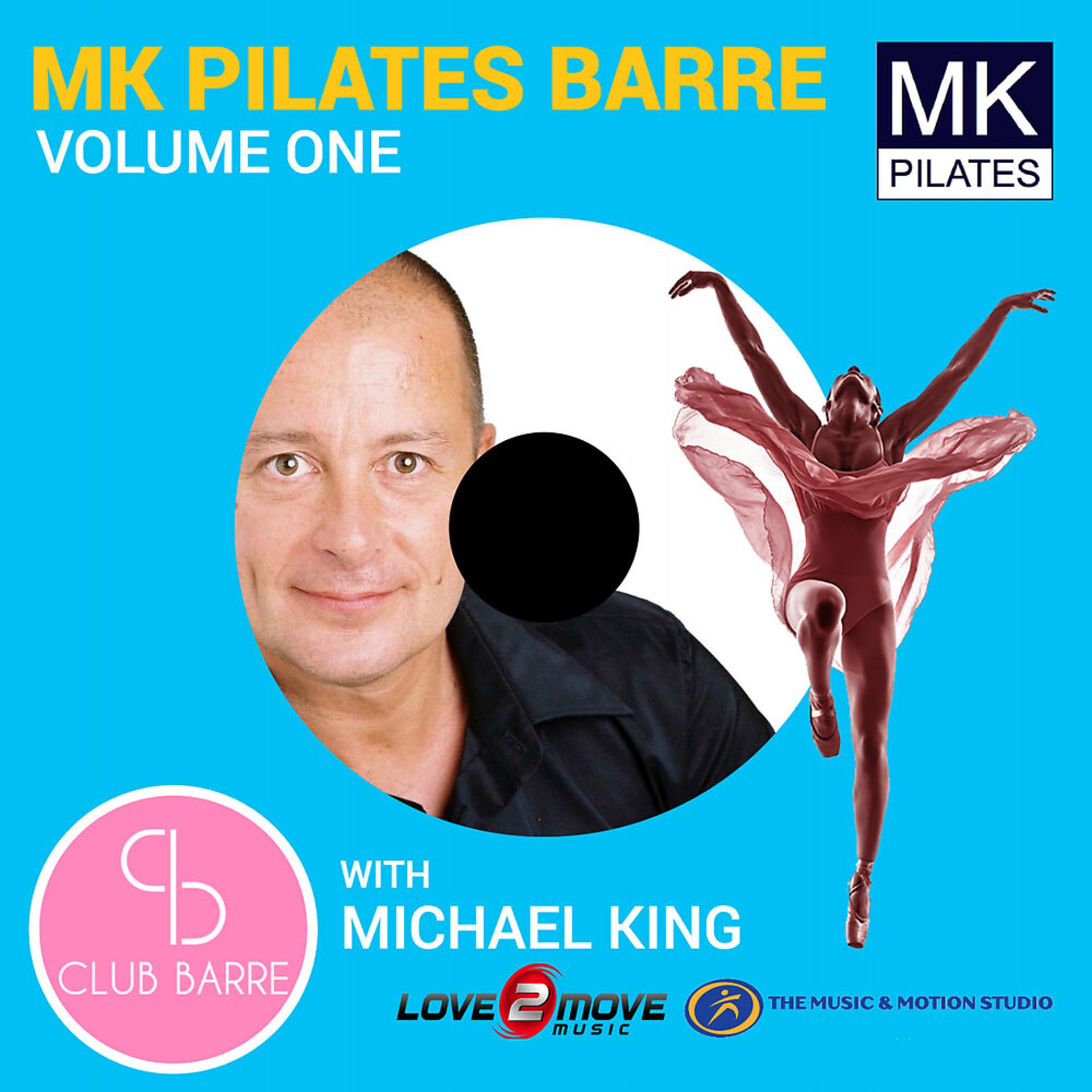 Постер альбома MK Pilates Barre with Michael King, Vol.1