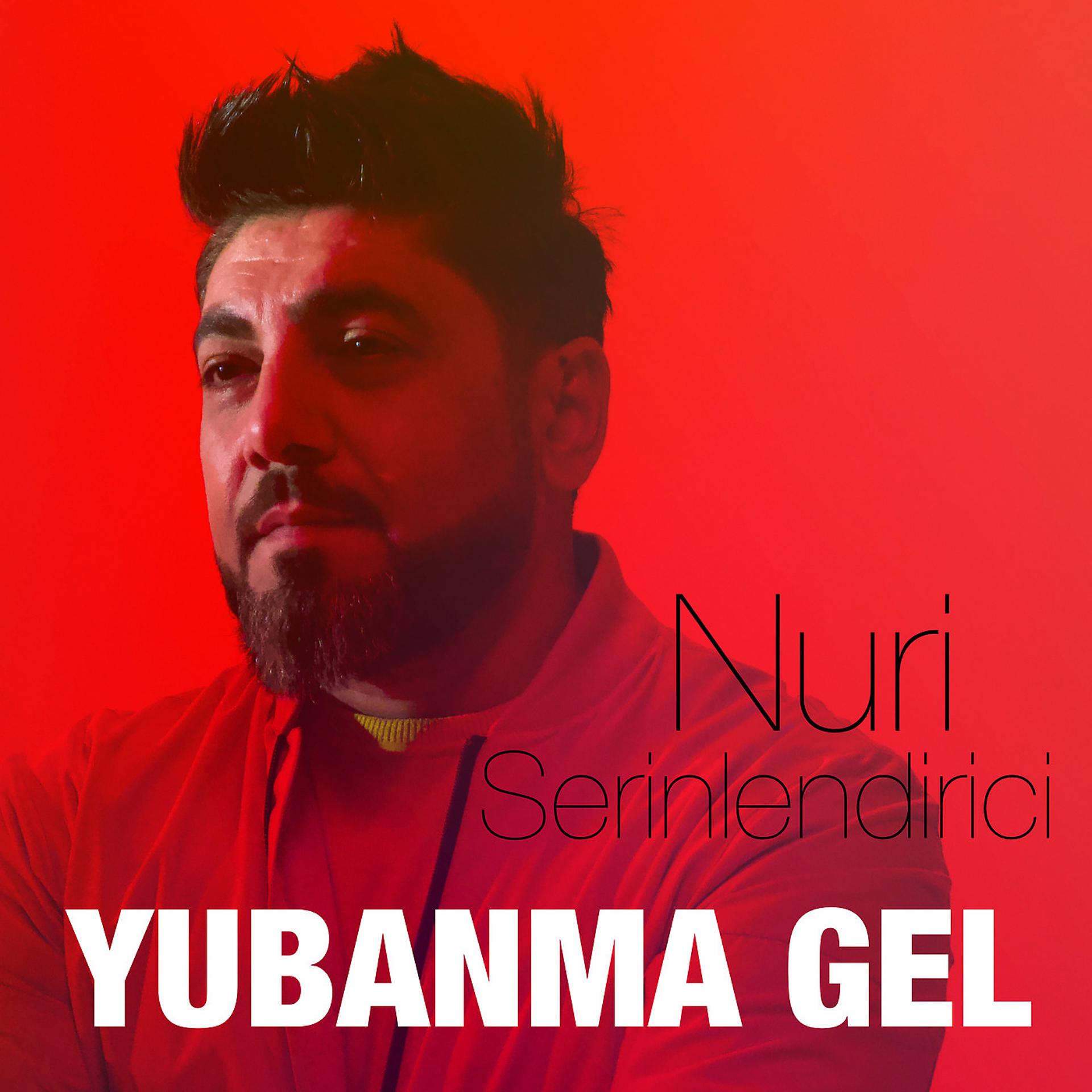Постер альбома Yubanma Gəl