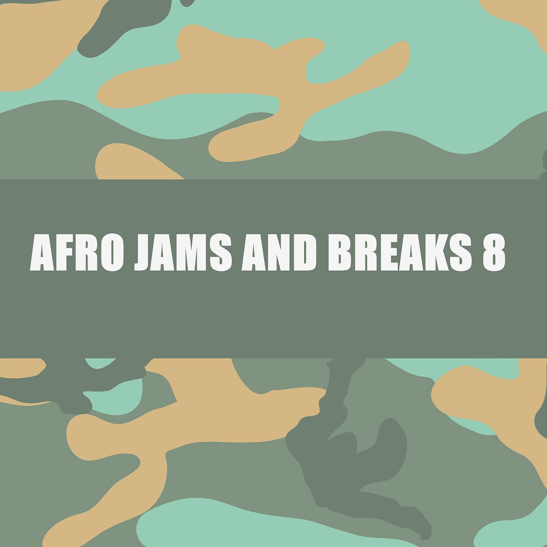 Постер альбома AFRO JAMS AND BREAKS 8