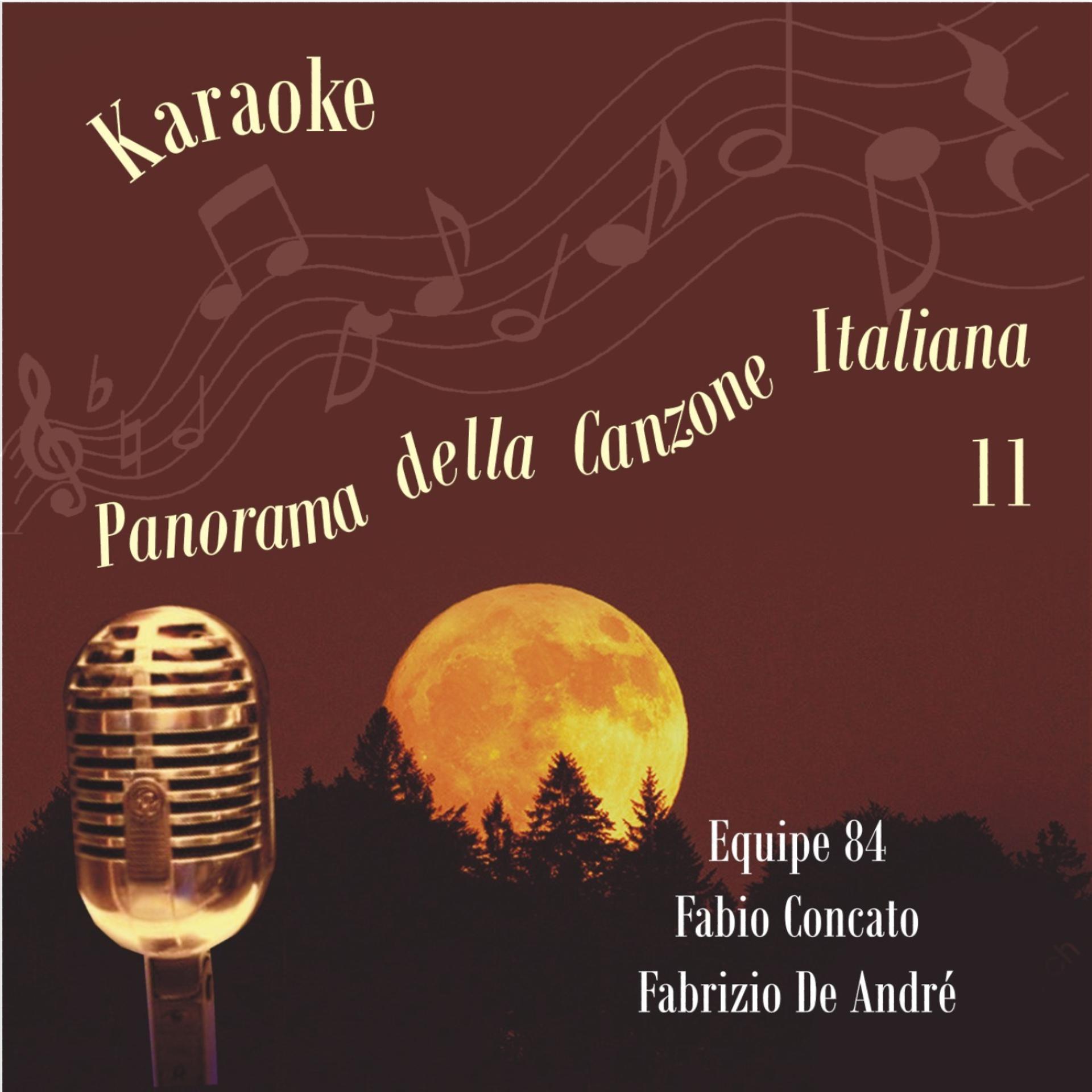 Постер альбома Karaoke, Panorama della Canzone Italiana (Equipe 84, Fabio Concato, Fabrizio De André), Volume 11