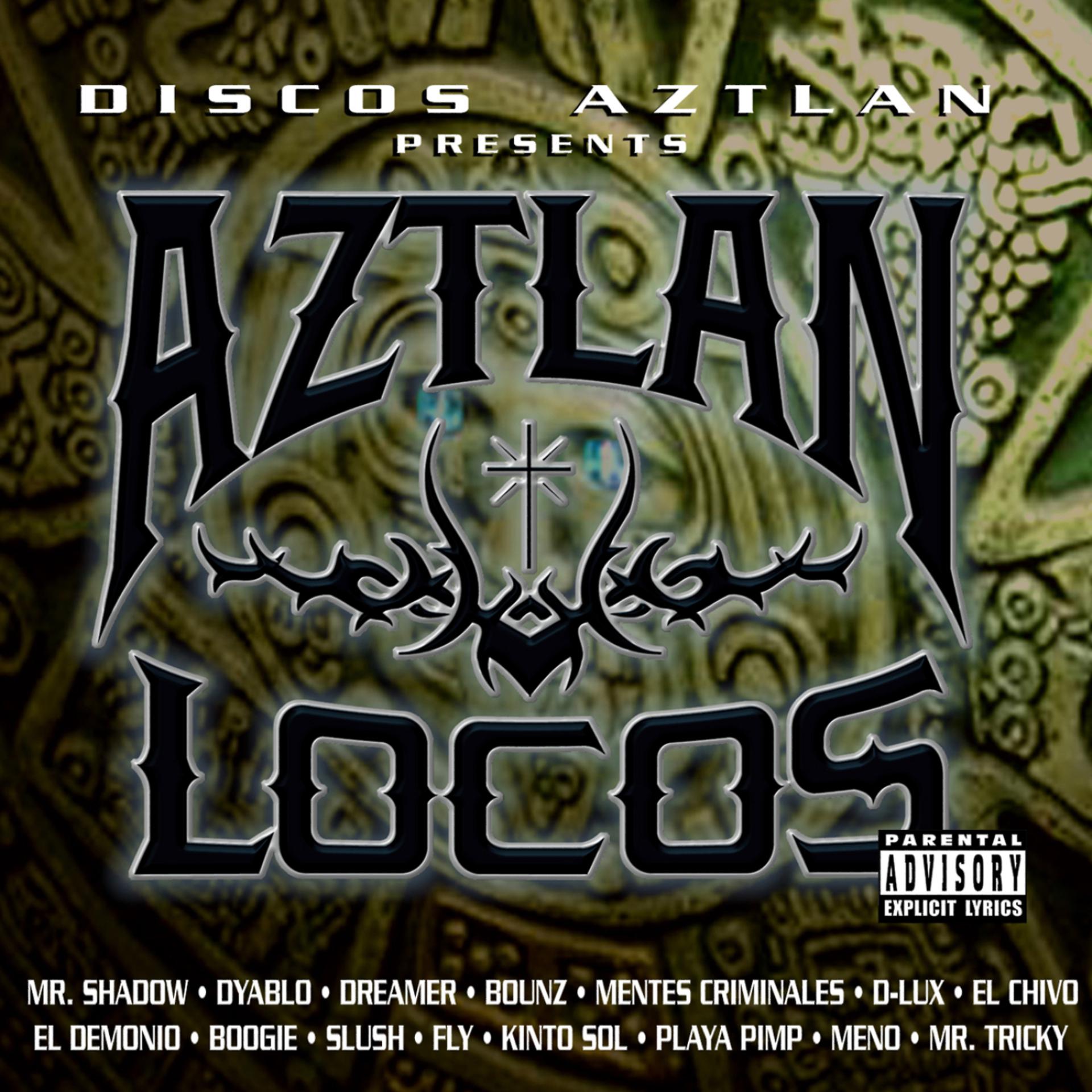 Постер альбома Aztlan Locos