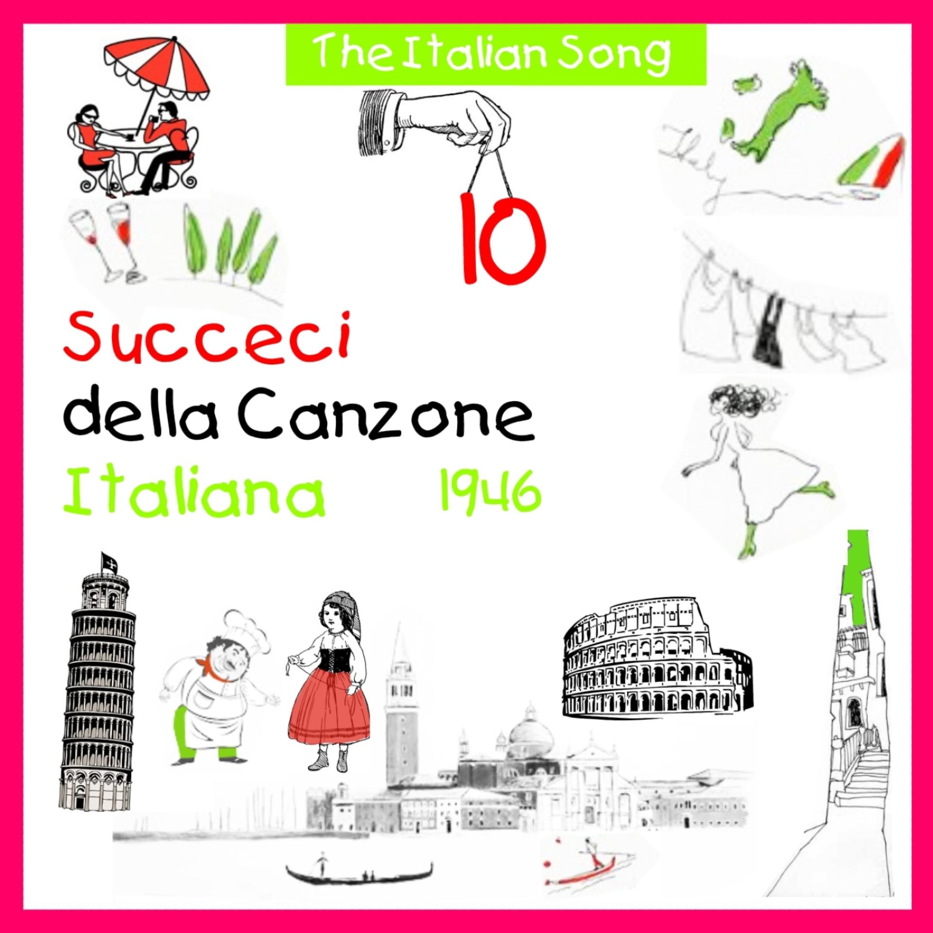 Постер альбома The Italian Song: Succeci Della Canzone Italiana 1946, Vol. 10