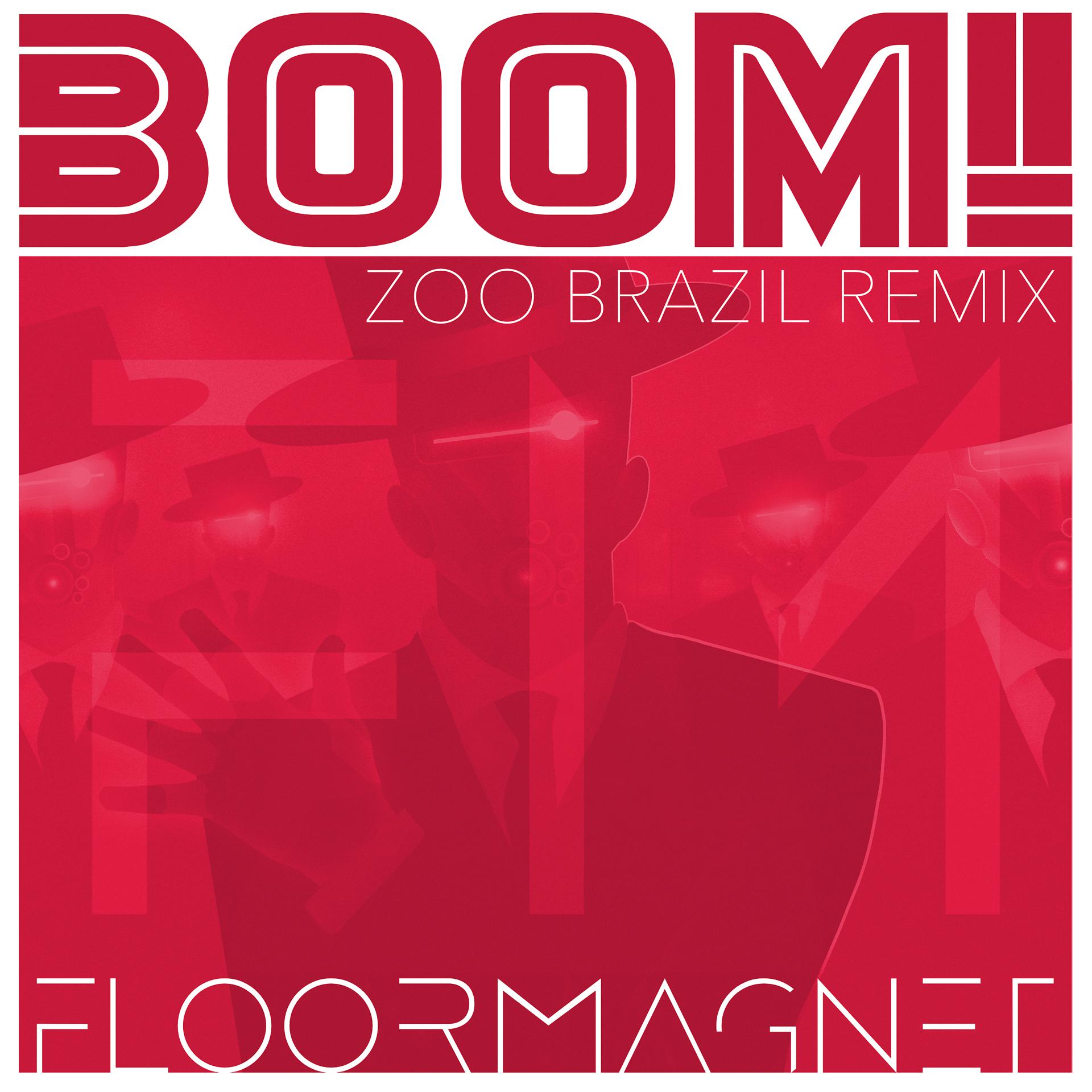 Постер альбома Boom! (Zoo Brazil Remix)