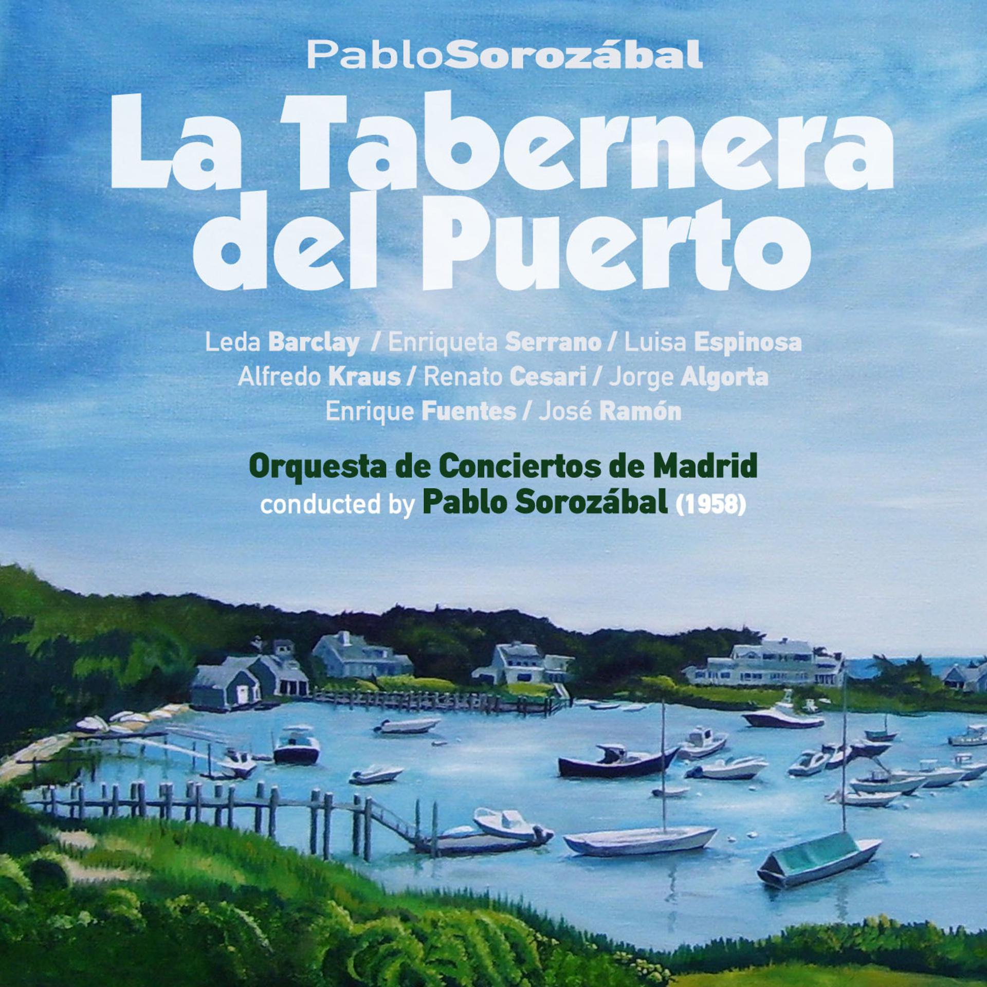 Постер альбома Pablo Sorozábal: La Tabernera del Puerto [Zarzuela en Tres Actos] (1958)
