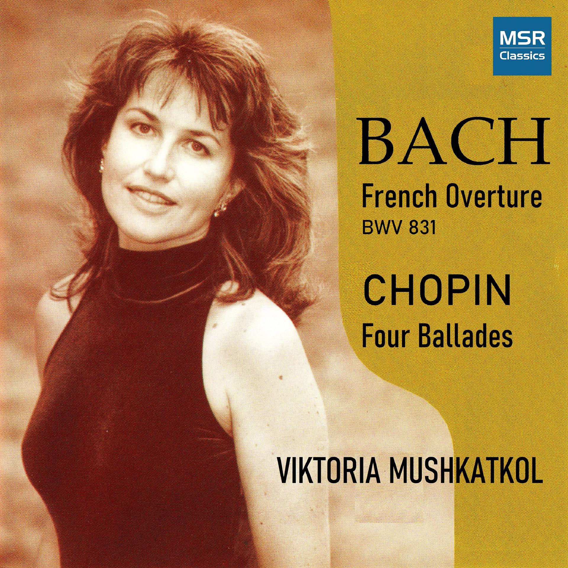 Постер альбома J.S. Bach: Overture in the French Style, BWV 831; Chopin: Four Ballades