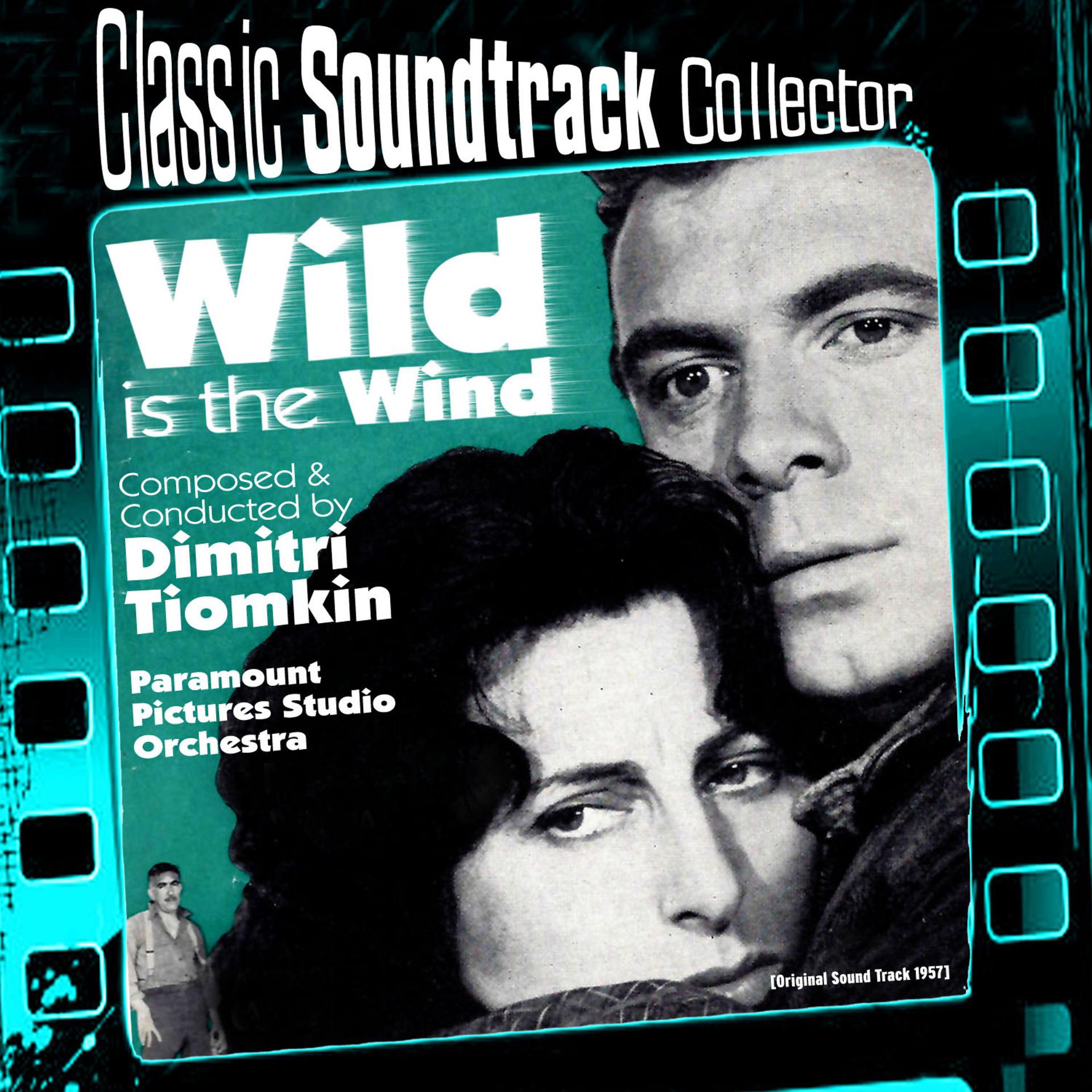 Постер альбома Wild Is the Wind (Original Soundtrack) [1957]