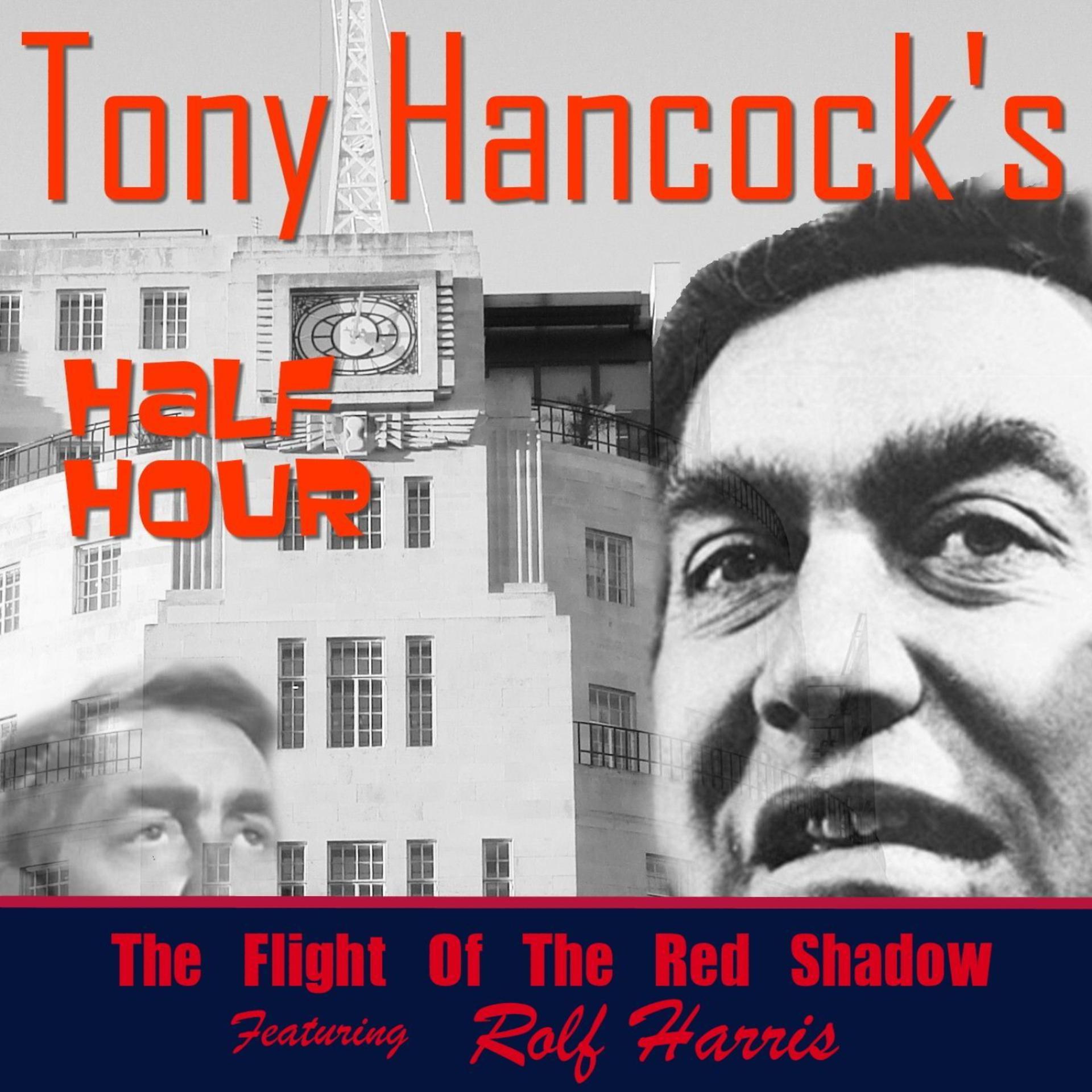 Постер альбома Hancock's Half Hour - The Flight of the Red Shadow