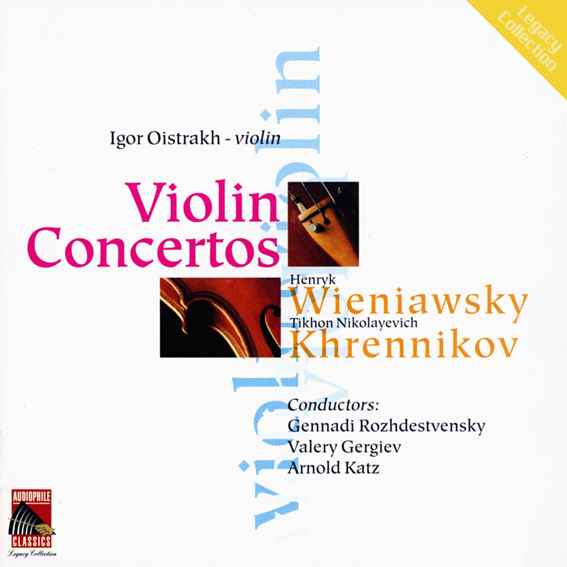 Постер альбома Wieniawski: Violin Concertos Nos. 1 & 2 - Khrennikov: Three Pieces for Violin