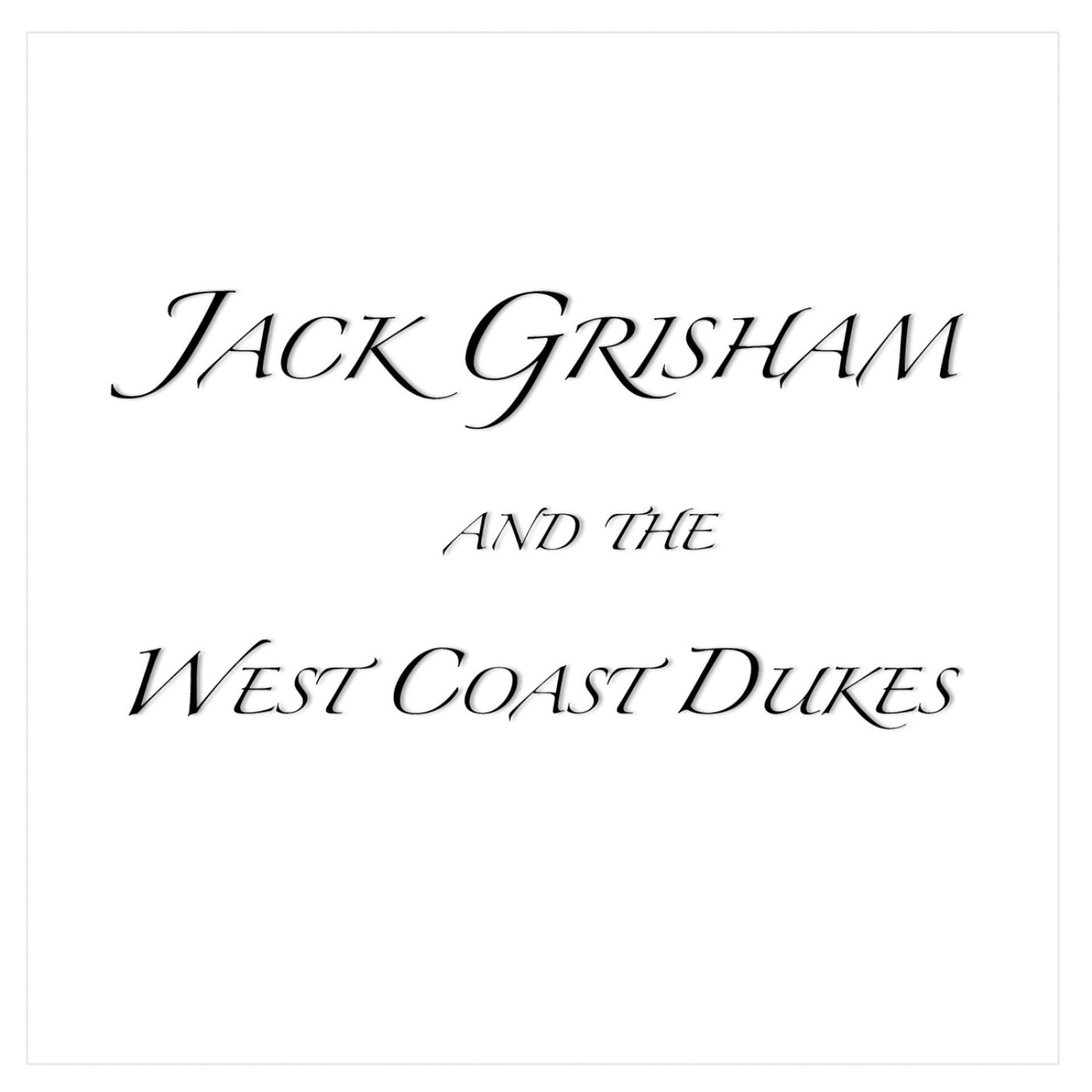 Постер альбома Jack Grisham and the West Coast Dukes