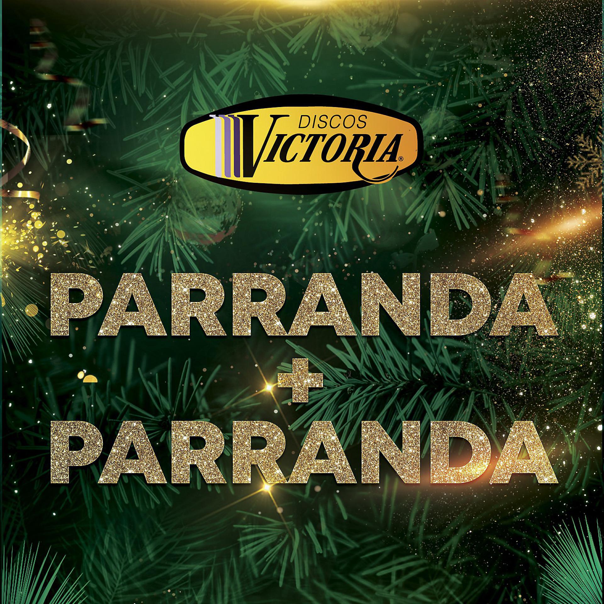 Постер альбома Parranda + Parranda