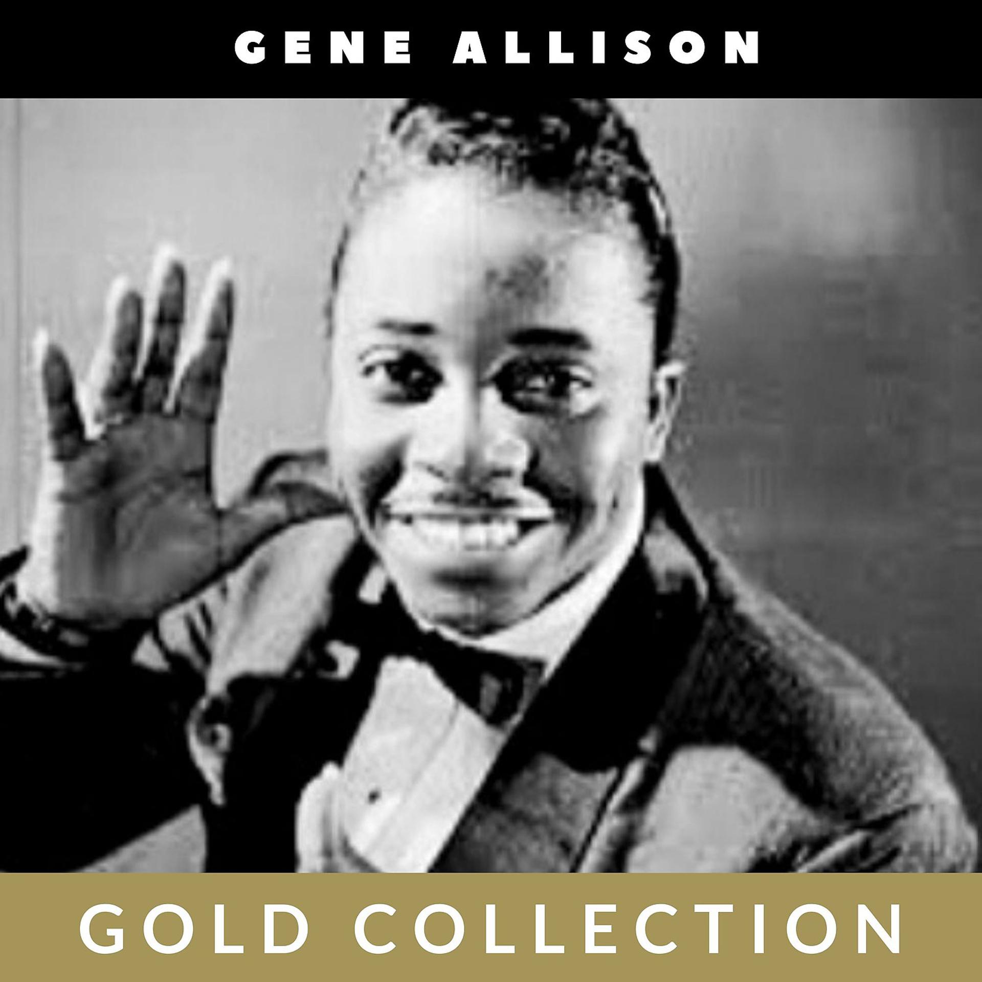 Постер альбома Gene Allison - Gold Collection