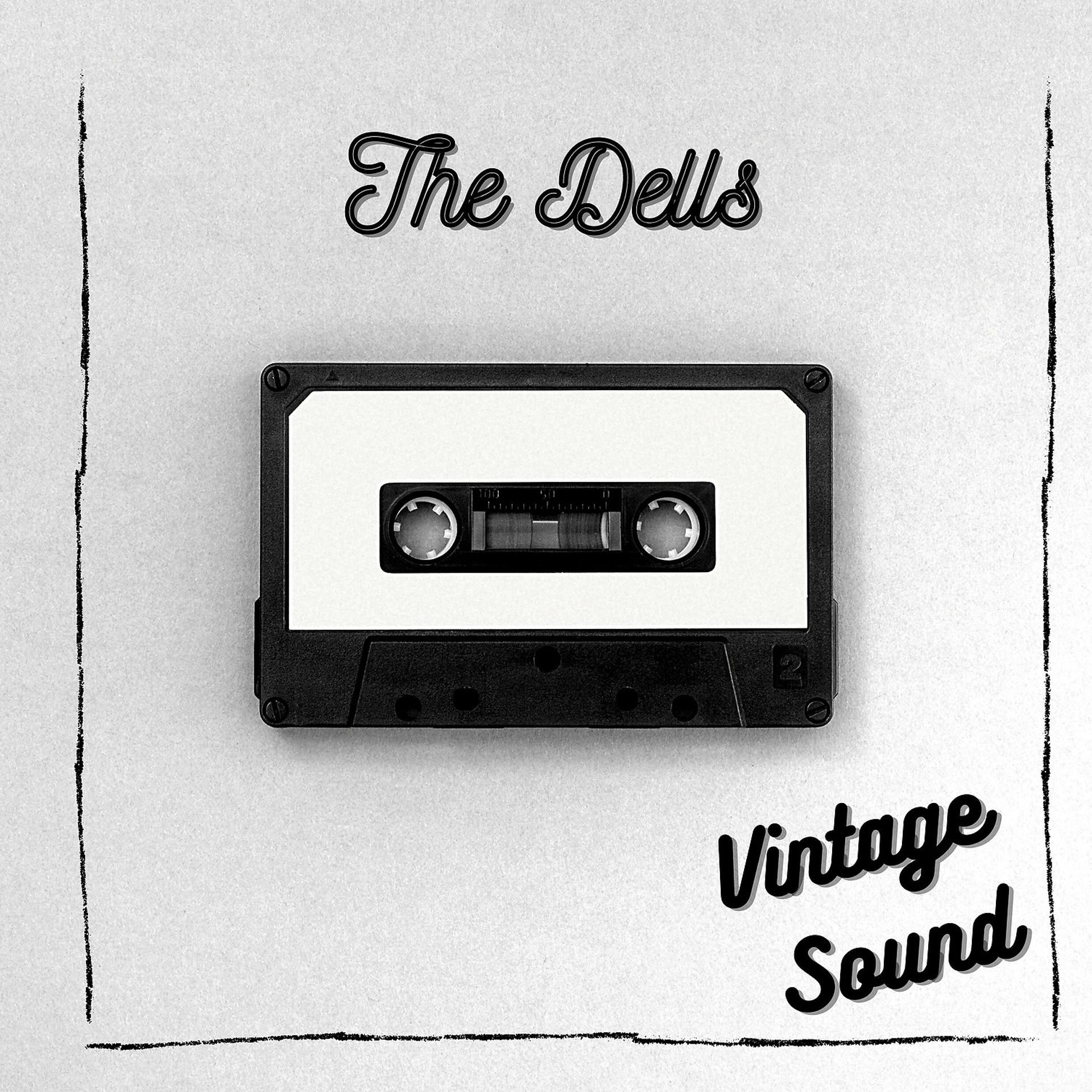 Постер альбома The Dells - Vintage Sound
