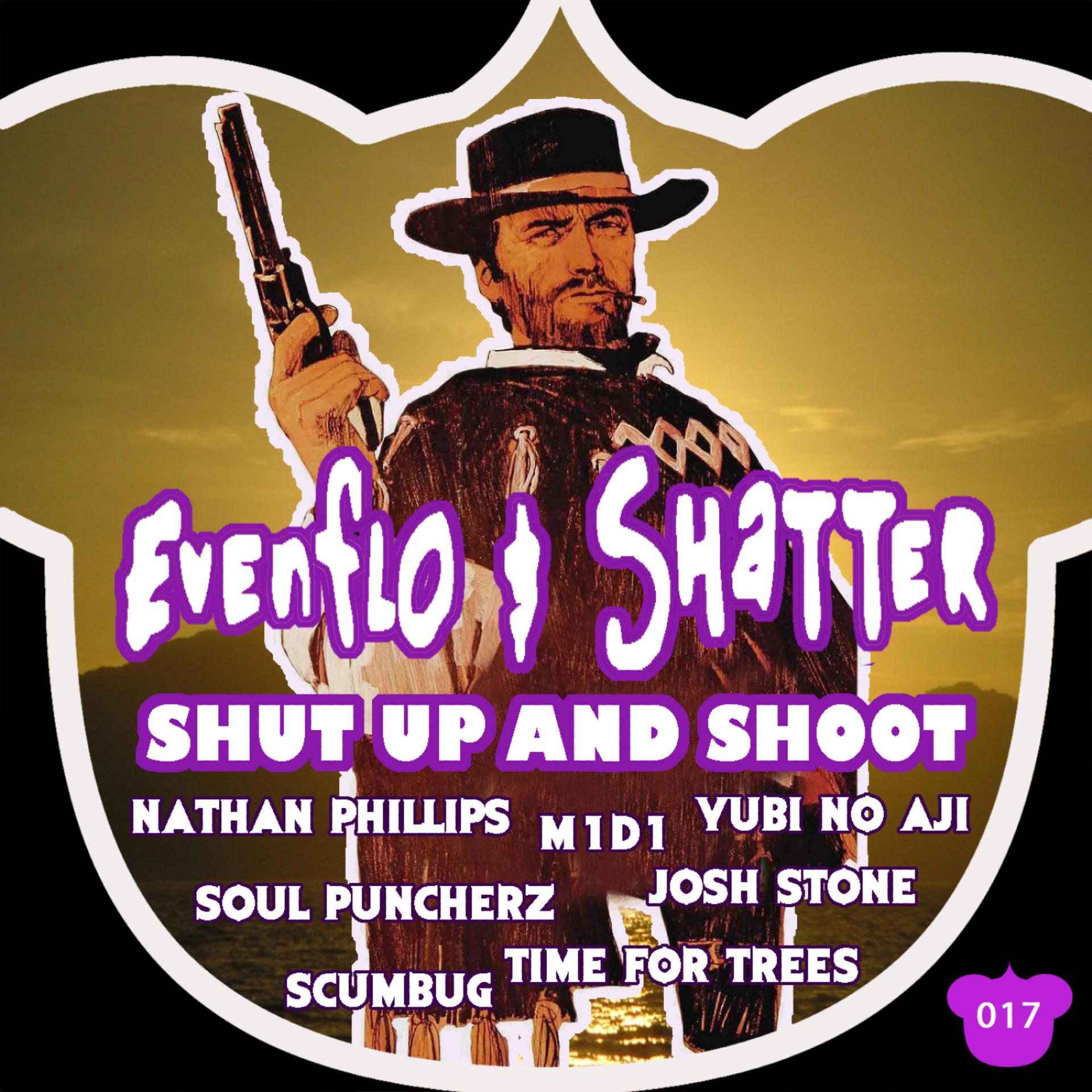 Постер альбома Shut Up And Shoot EP