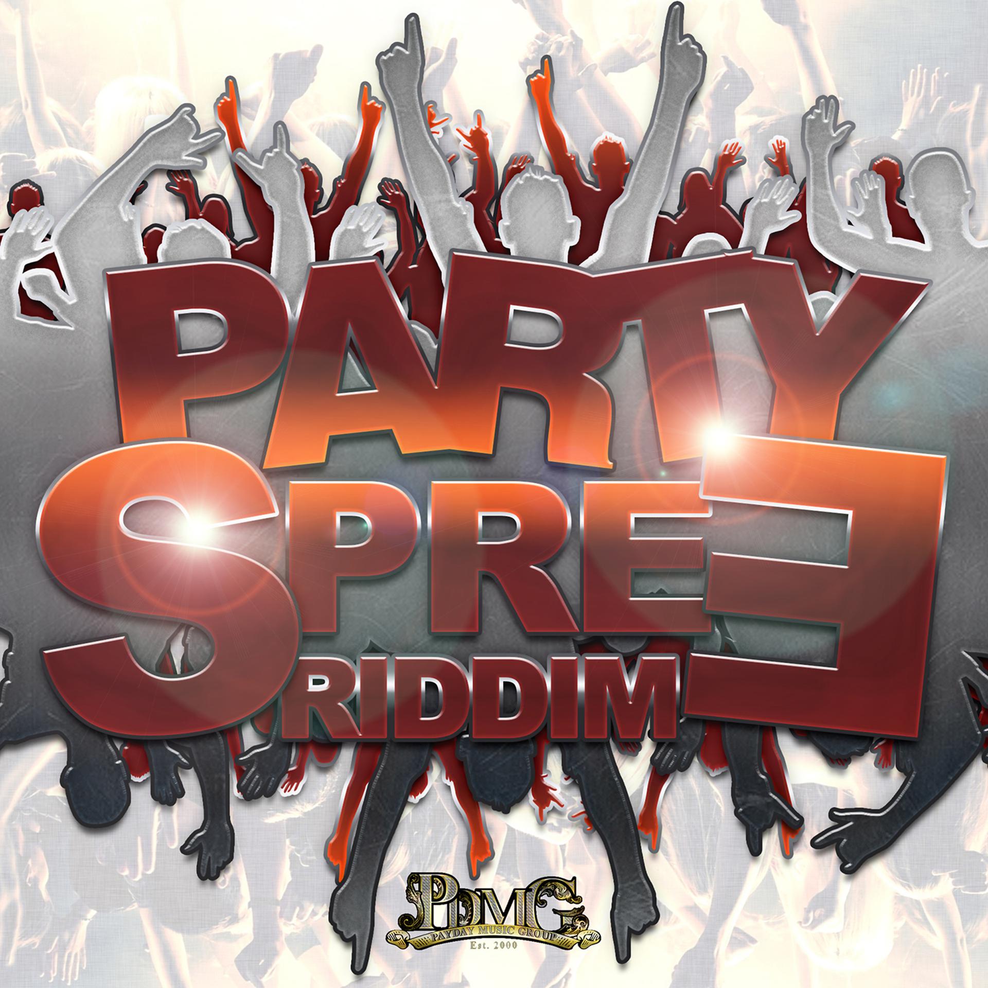 Постер альбома Party Spree Riddim