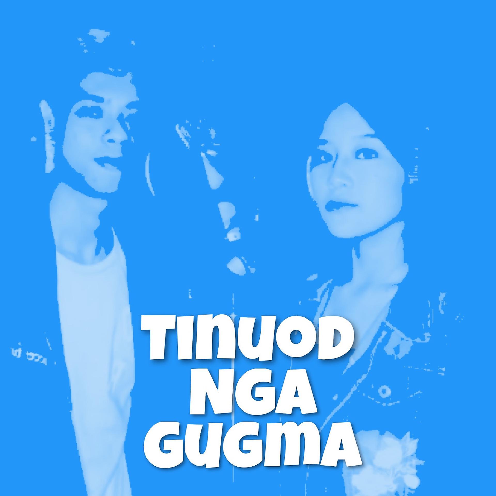 Постер альбома Tinuod Nga Gugma