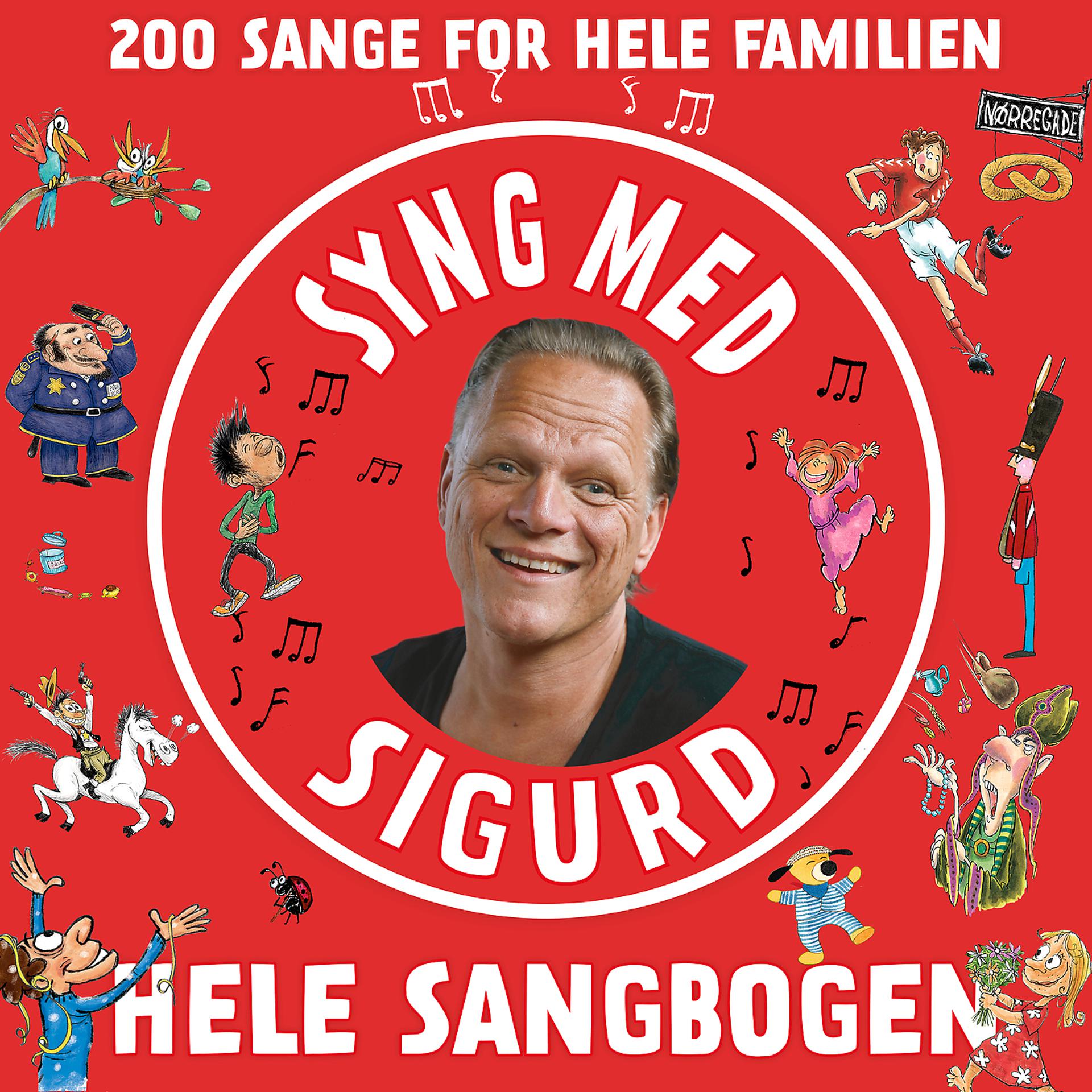 Постер альбома Syng Med Sigurd - Hele Sangbogen